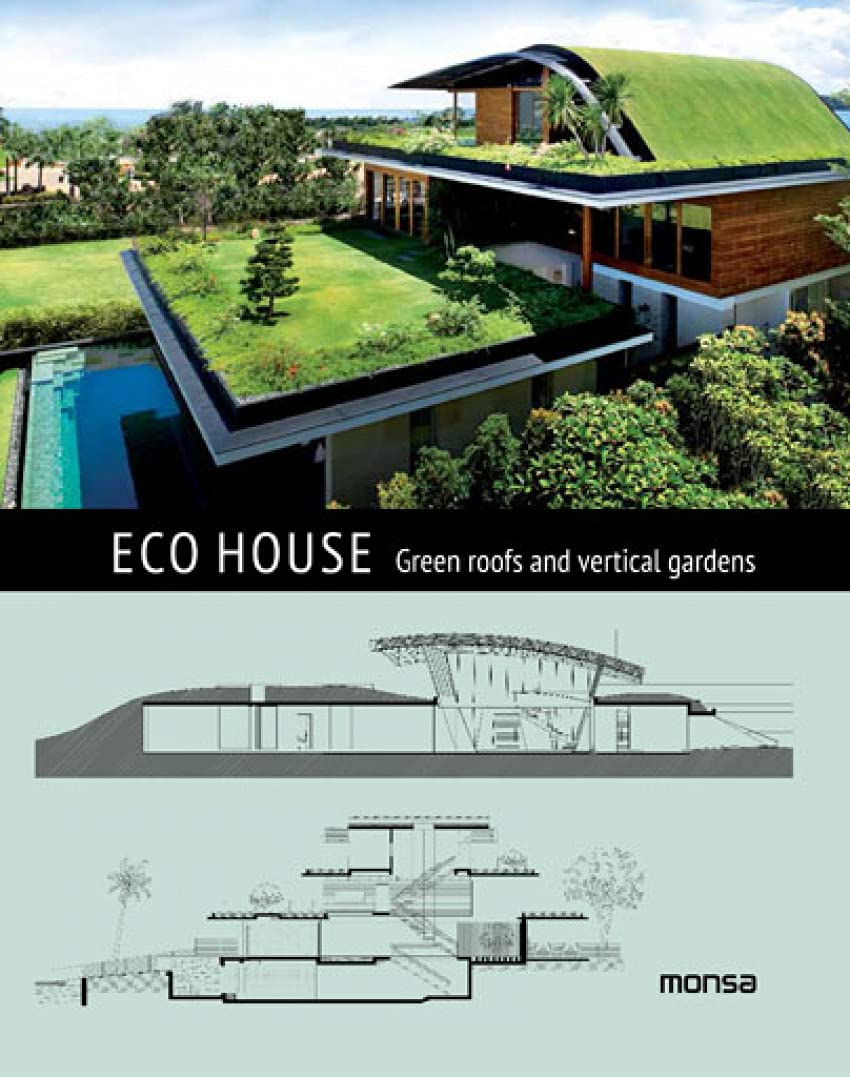Eco house green roofs vertical gardens book