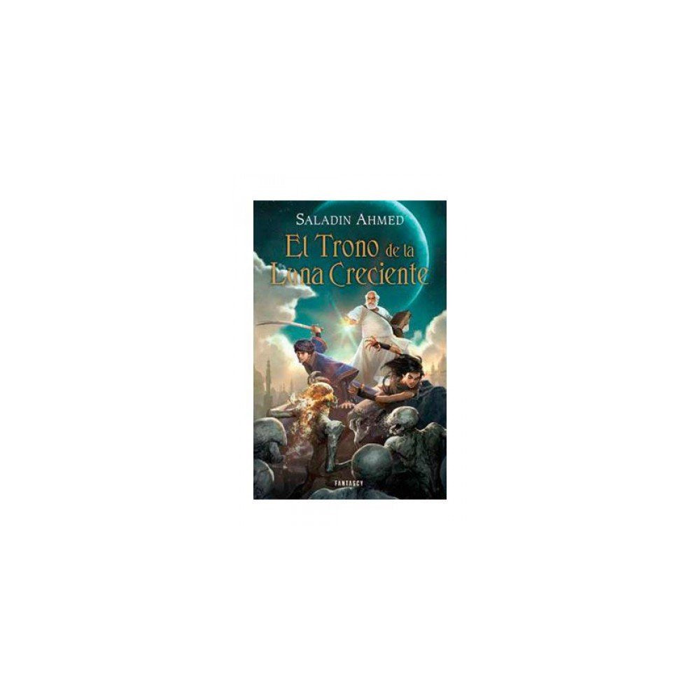 El trono de la luna creciente / The throne of the crescent moon book