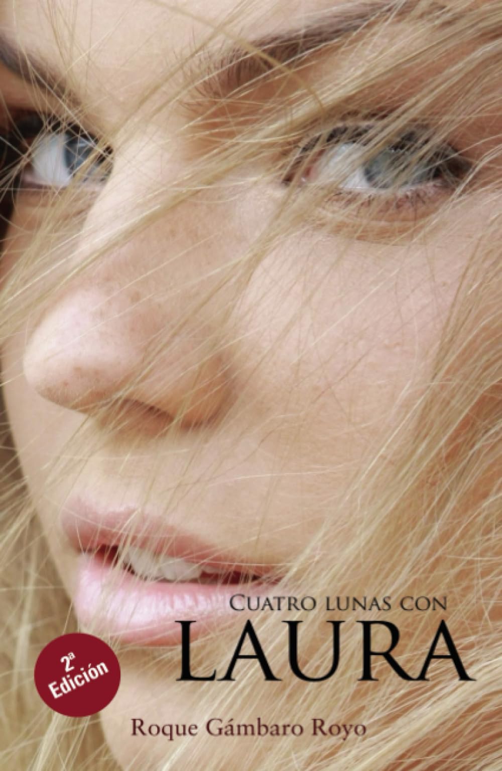 Cuatro lunas con Laura. 2ª Edición book