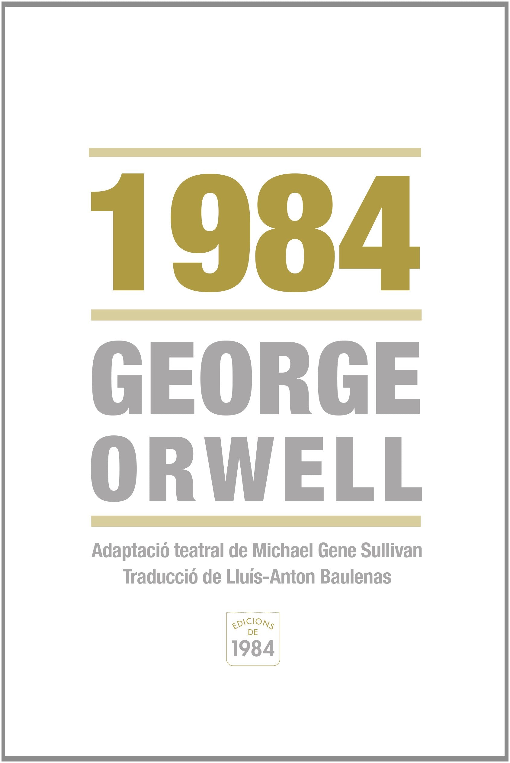 1984 : Adaptació teatral de Michael Gene Sullivan (TeaTre, Band 5) Contemporary literature