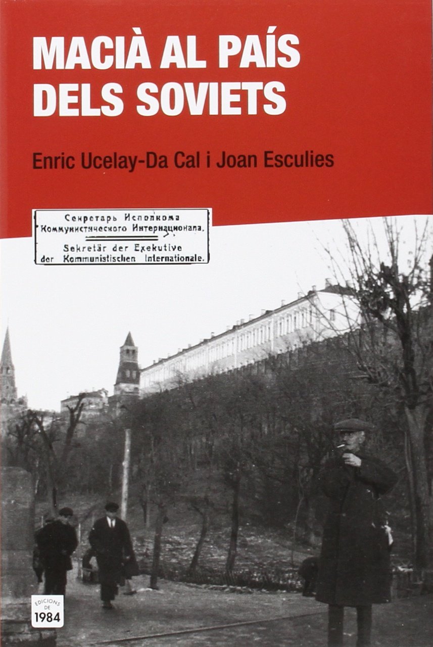 Macià al país dels soviets (De bat a bat, Band 35) Social Sciences