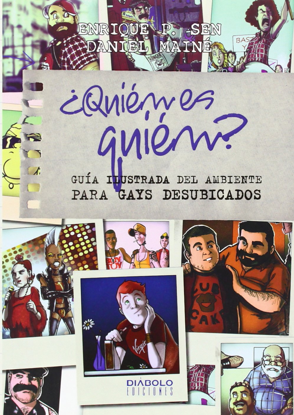¿Quién es quién? : guía ilustrada del ambiente para gays desubicados Social Sciences