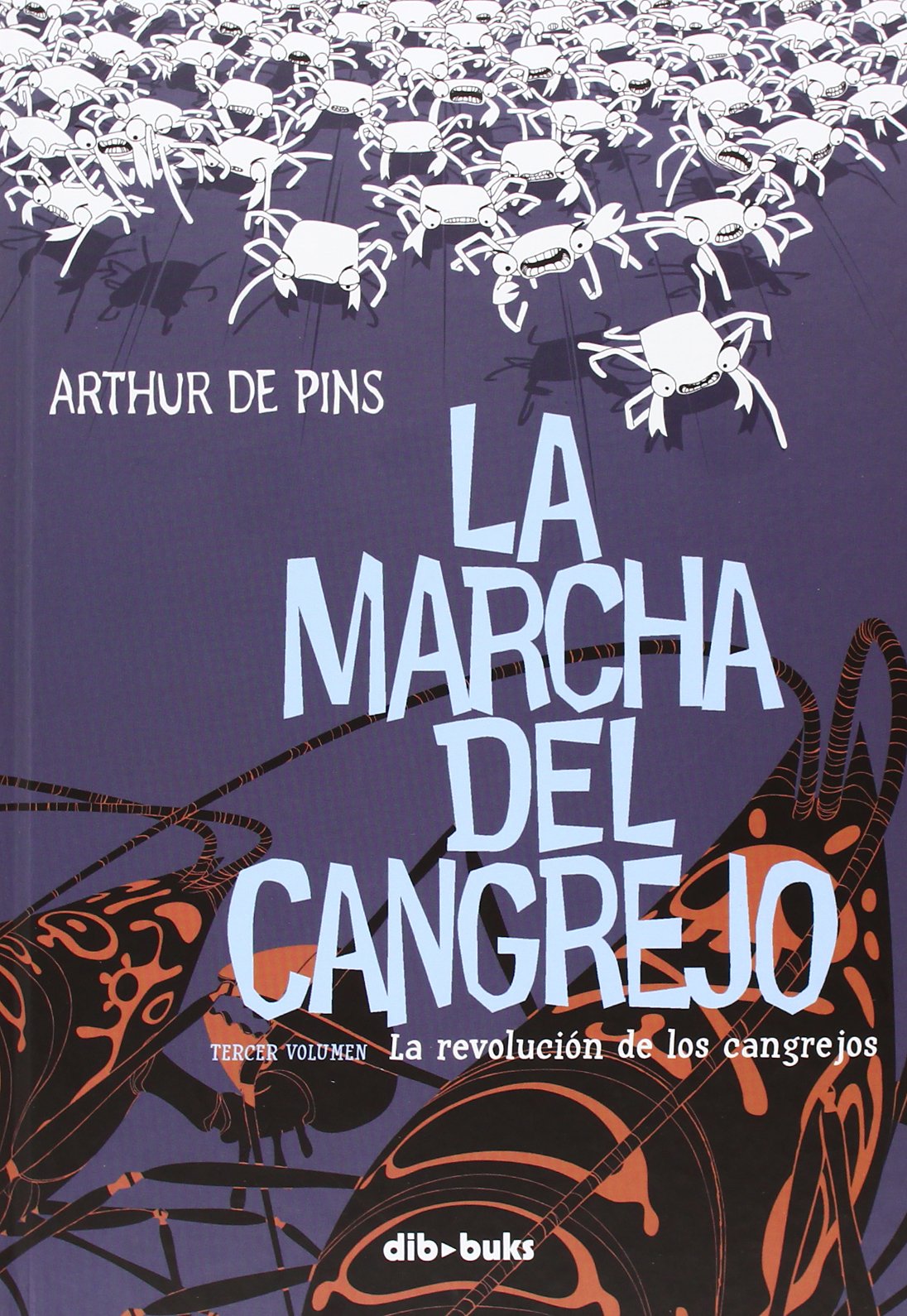 La marcha del cangrejo 3: La revolución de los cangrejos book