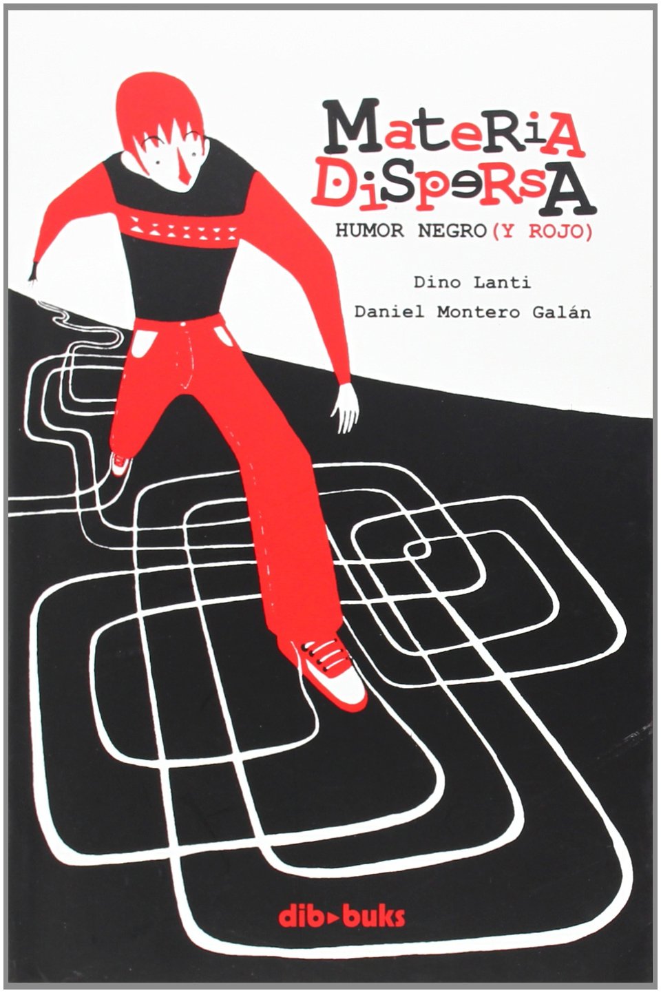 Materia dispersa: Humor negro (y rojo) book
