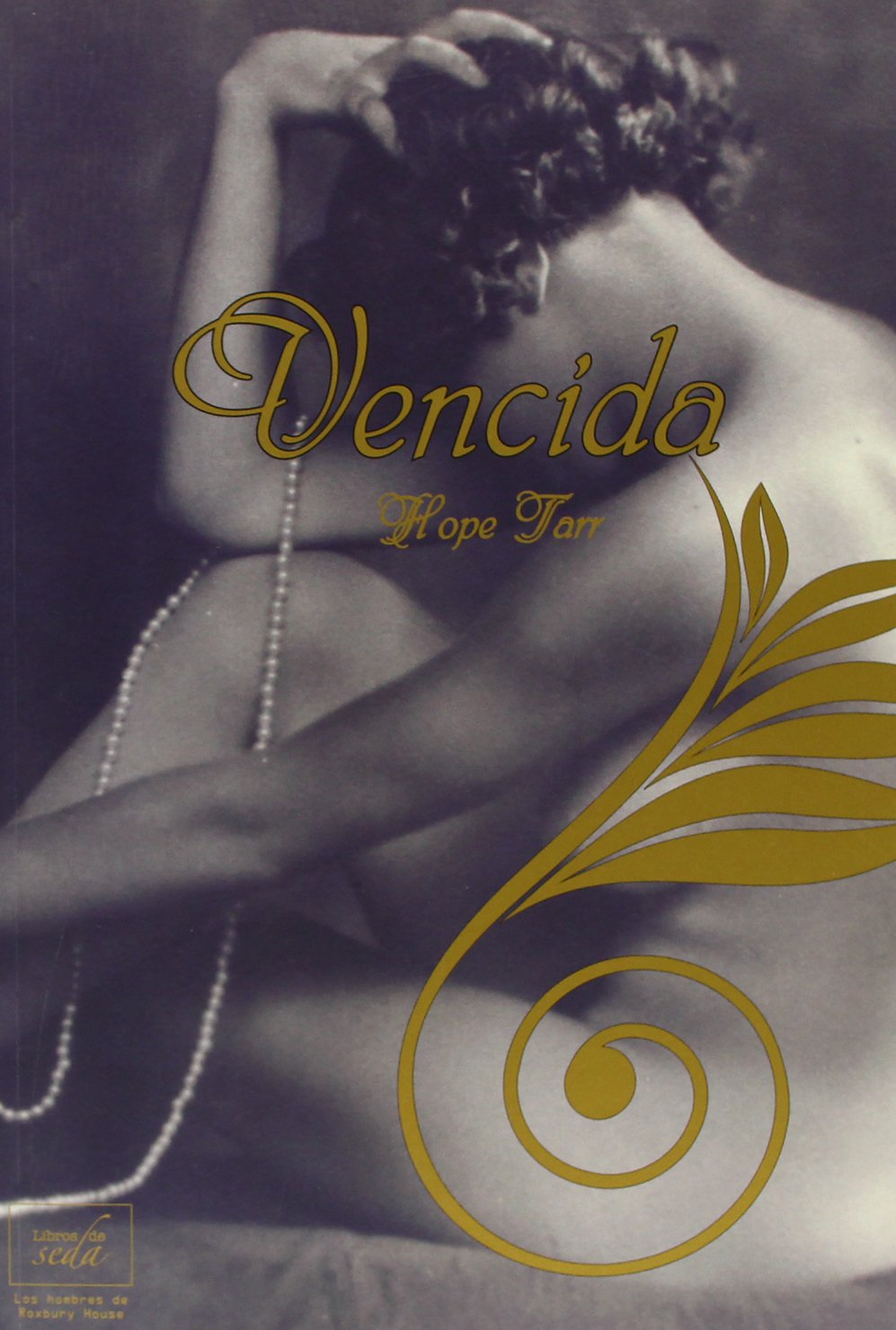 Los hombres de Roxbury House 1. Vencida book