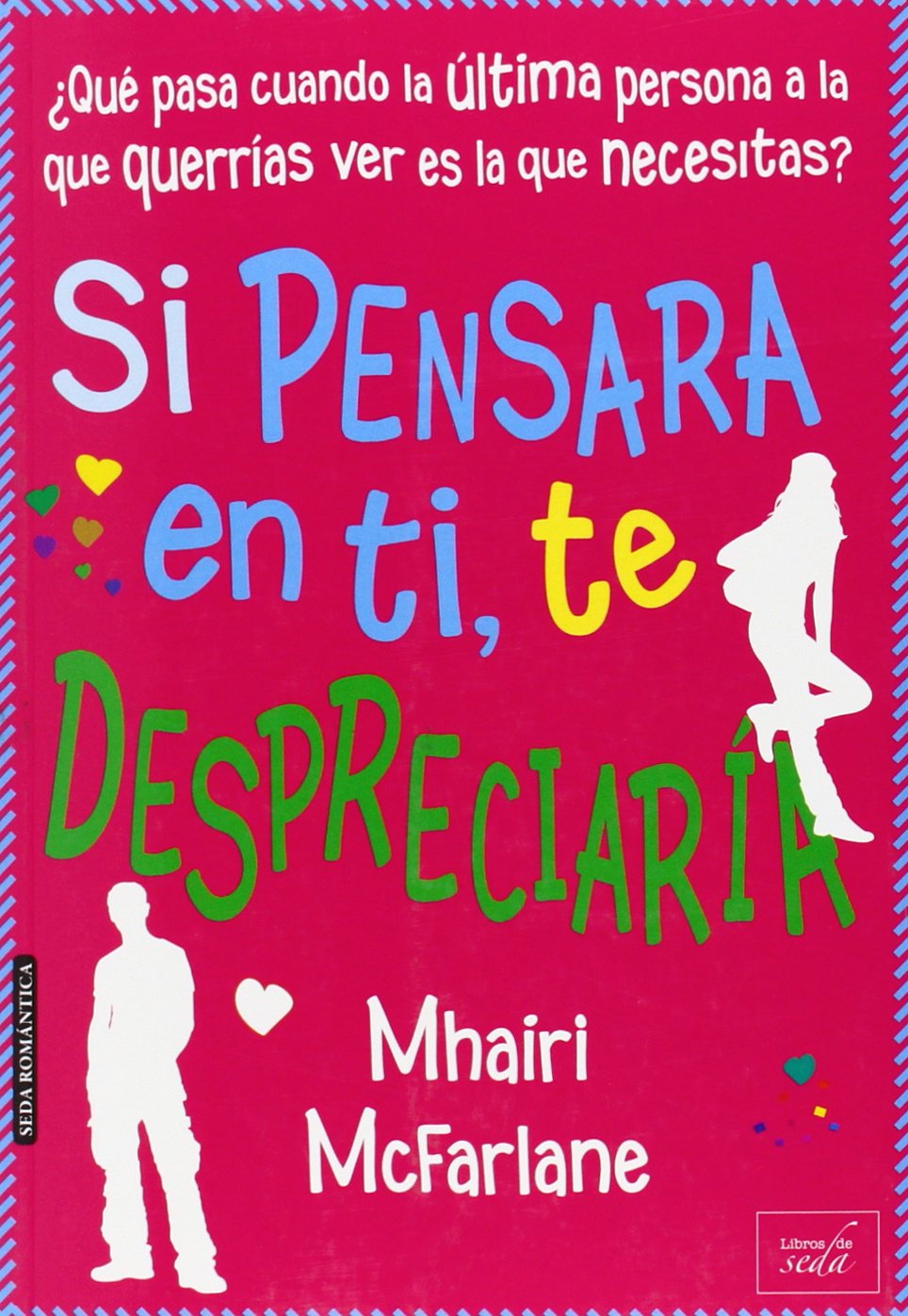Si Pensara En Ti, Te Despreciaria Contemporary literature