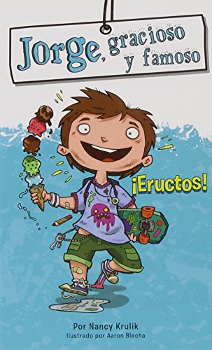 Jorge, gracioso y famoso. ¡Eructos! book