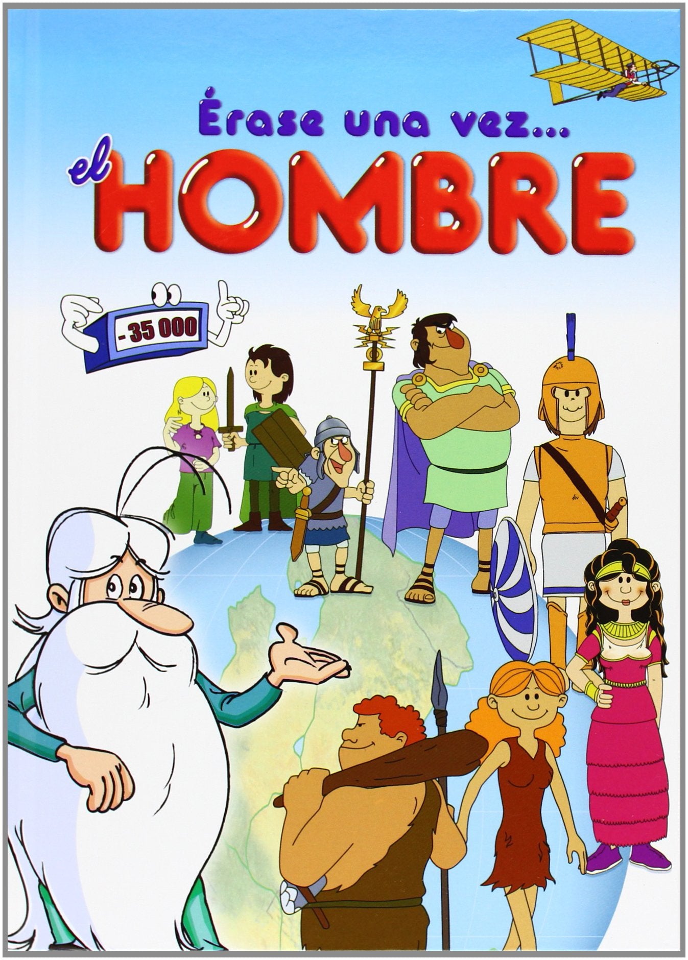 Érase una vez-- el hombre Learning & Reference