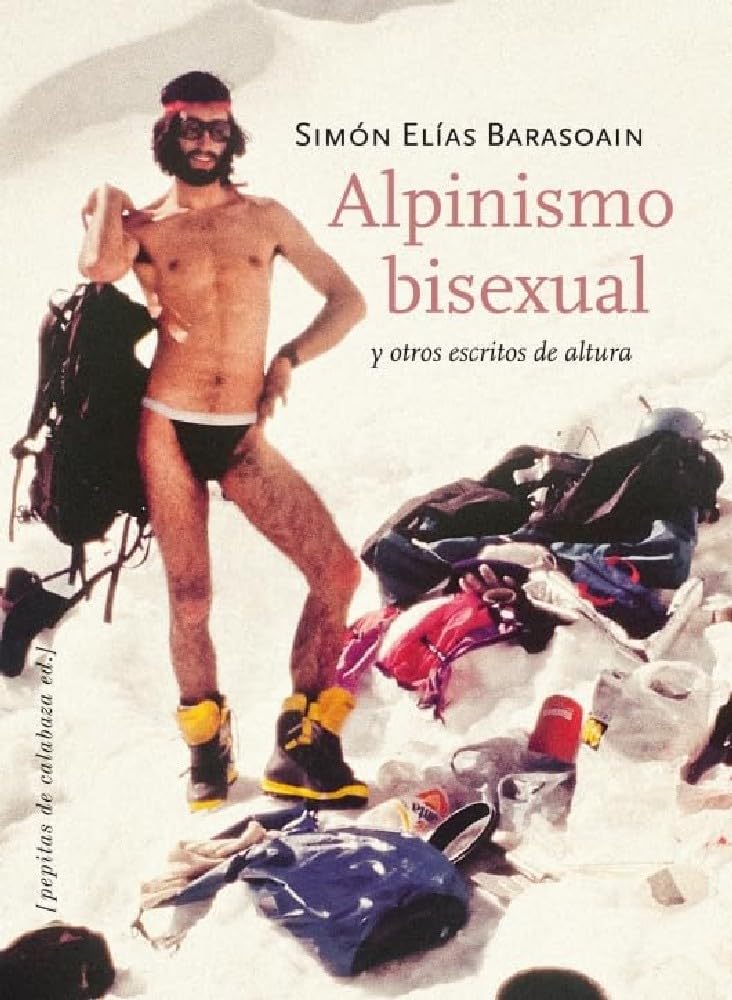 Alpinismo bisexual y otros escritos de altura Media & Communication