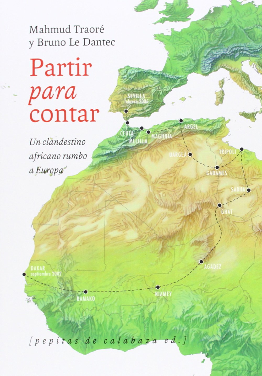 Partir para contar: Un clandestino africano rumbo a Europa book
