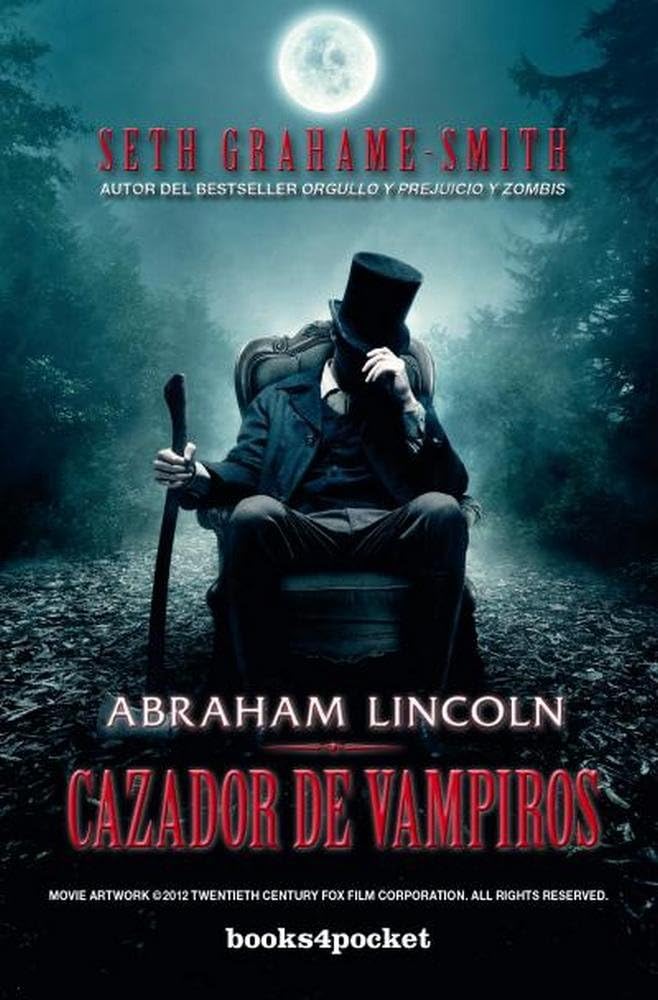 Abraham Lincoln, cazador de vampiros / Abraham Lincoln Vampire Hunter book