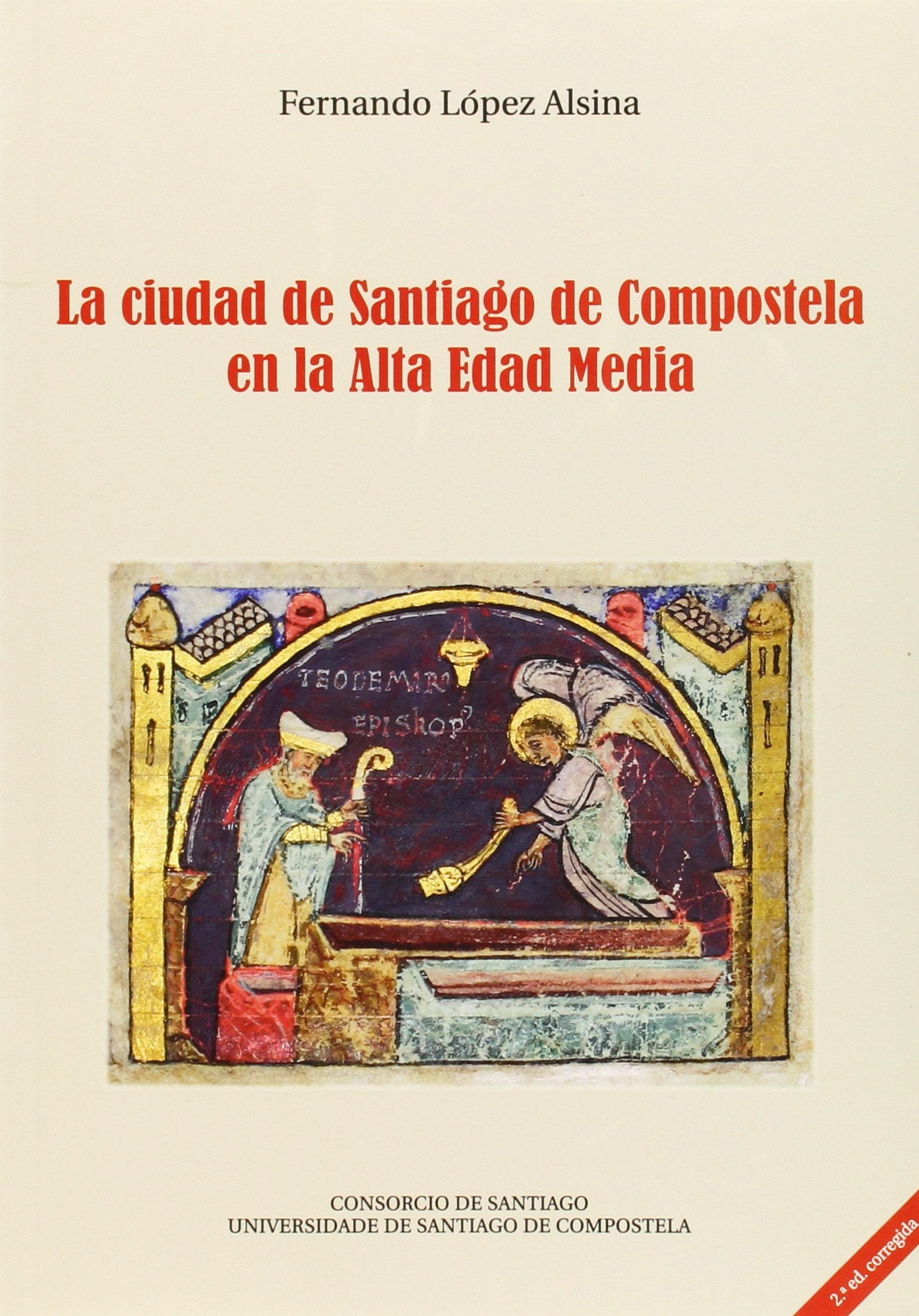 La ciudad de Santiago de Compostela en la Alta Edad Media Social Sciences
