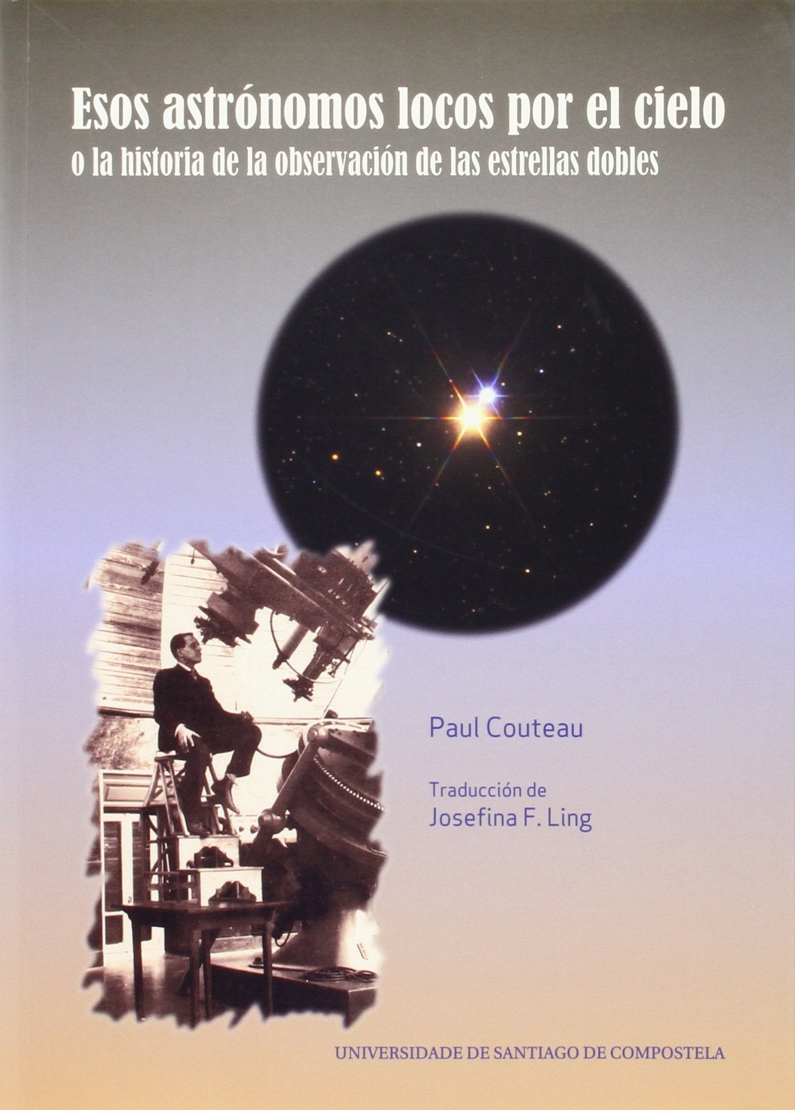 Esos astrónomos locos por el cielo o la historia de la observación de las estrellas dobles Learning & Reference