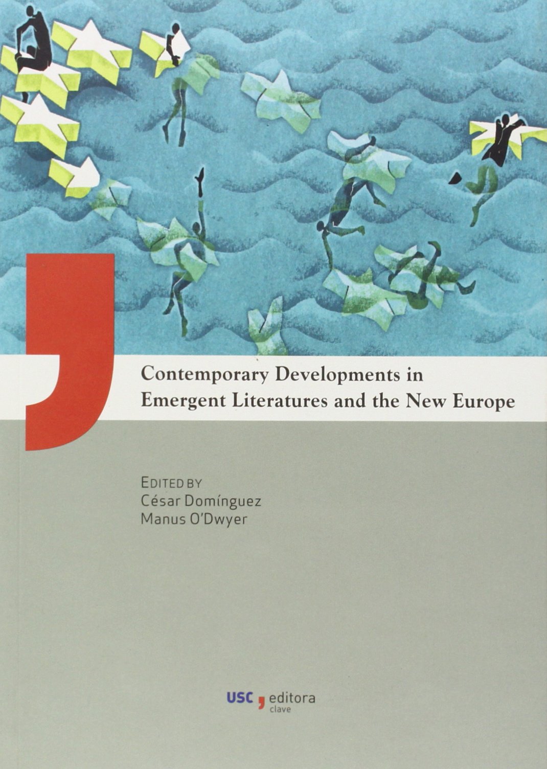 Contemporary Developments in Emergent Literatures and the New Europe book