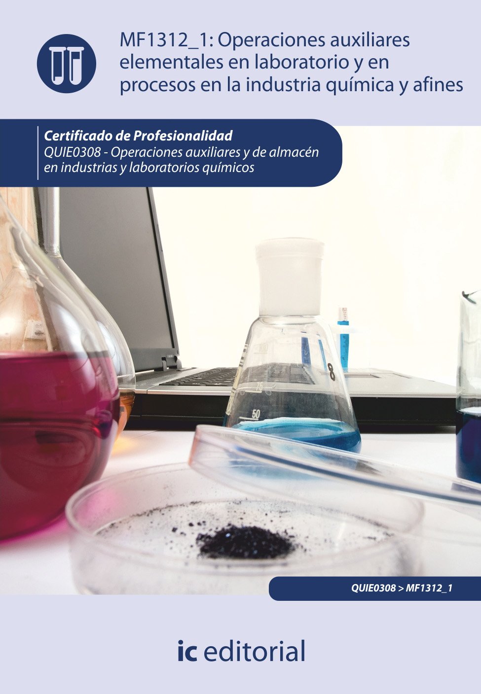 Operaciones auxiliares elementales en laboratorio y en procesos en la industria química y afines Business, Finance & Career