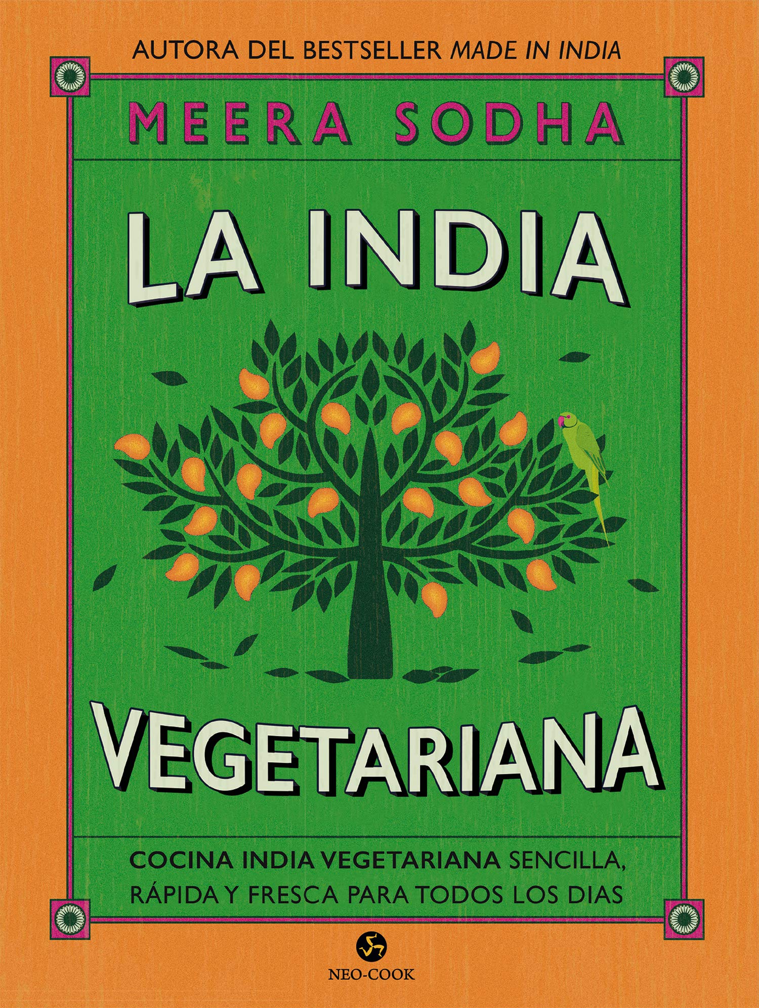 La India vegetariana: Cocina india vegetariana sencilla, rápida y fresca para todos los días (NeoPerson Cook) Leisure, Home & Garden