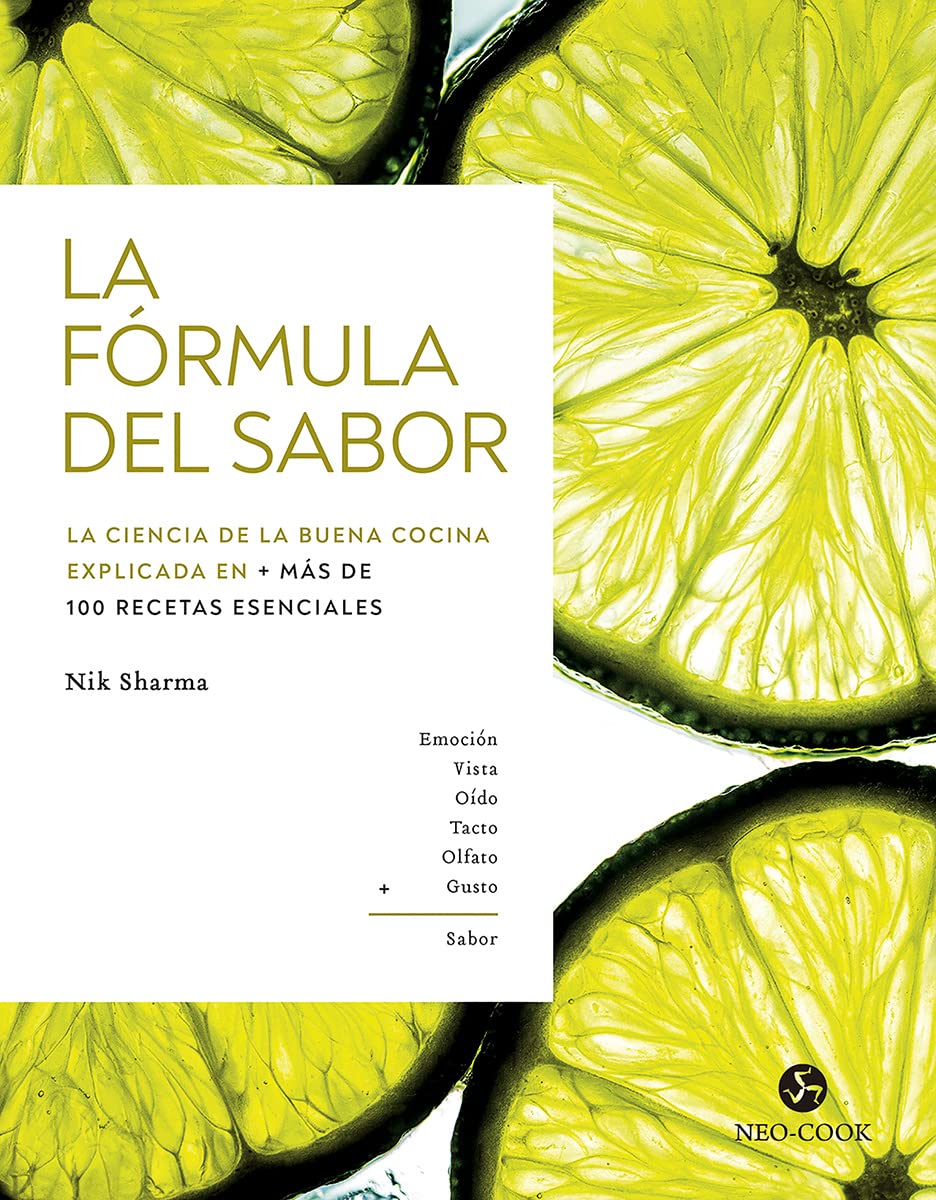 La fórmula del sabor: La ciencia de la buena cocina explicada en más de 100 recetas esenciales (NeoPerson Cook) Leisure, Home & Garden