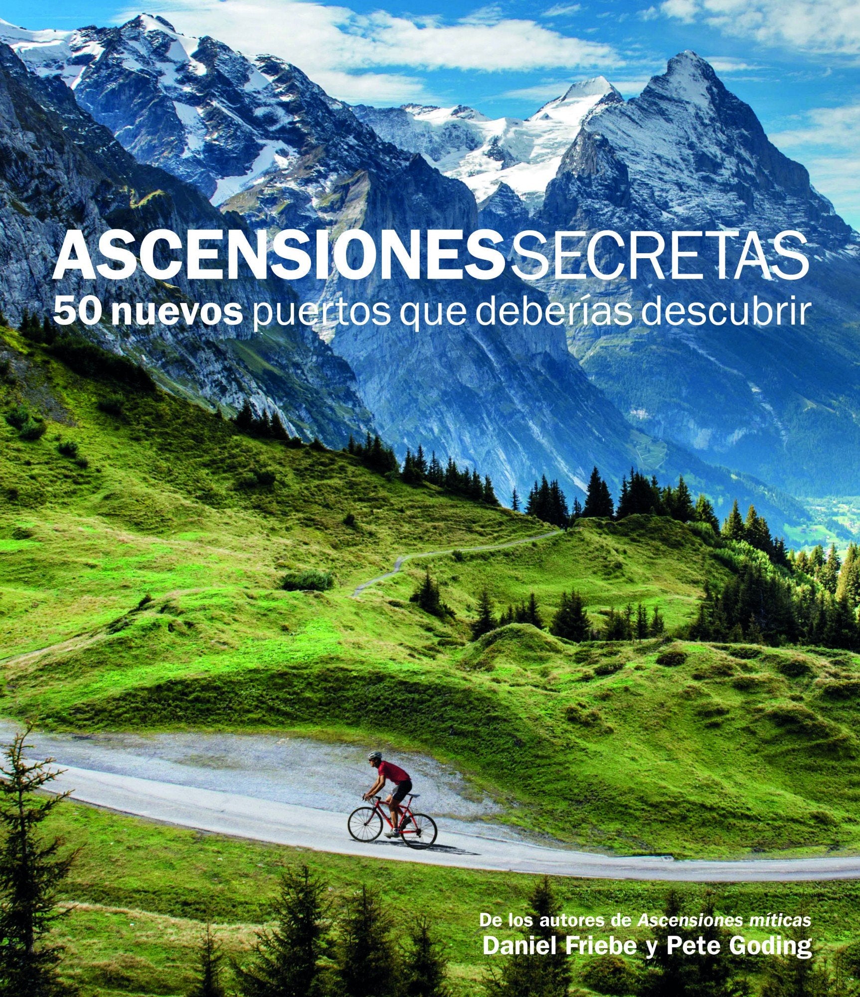 Ascensiones secretas : 50 nuevos puertos que deberías descubrir (Ocio y deportes) Leisure, Home & Garden