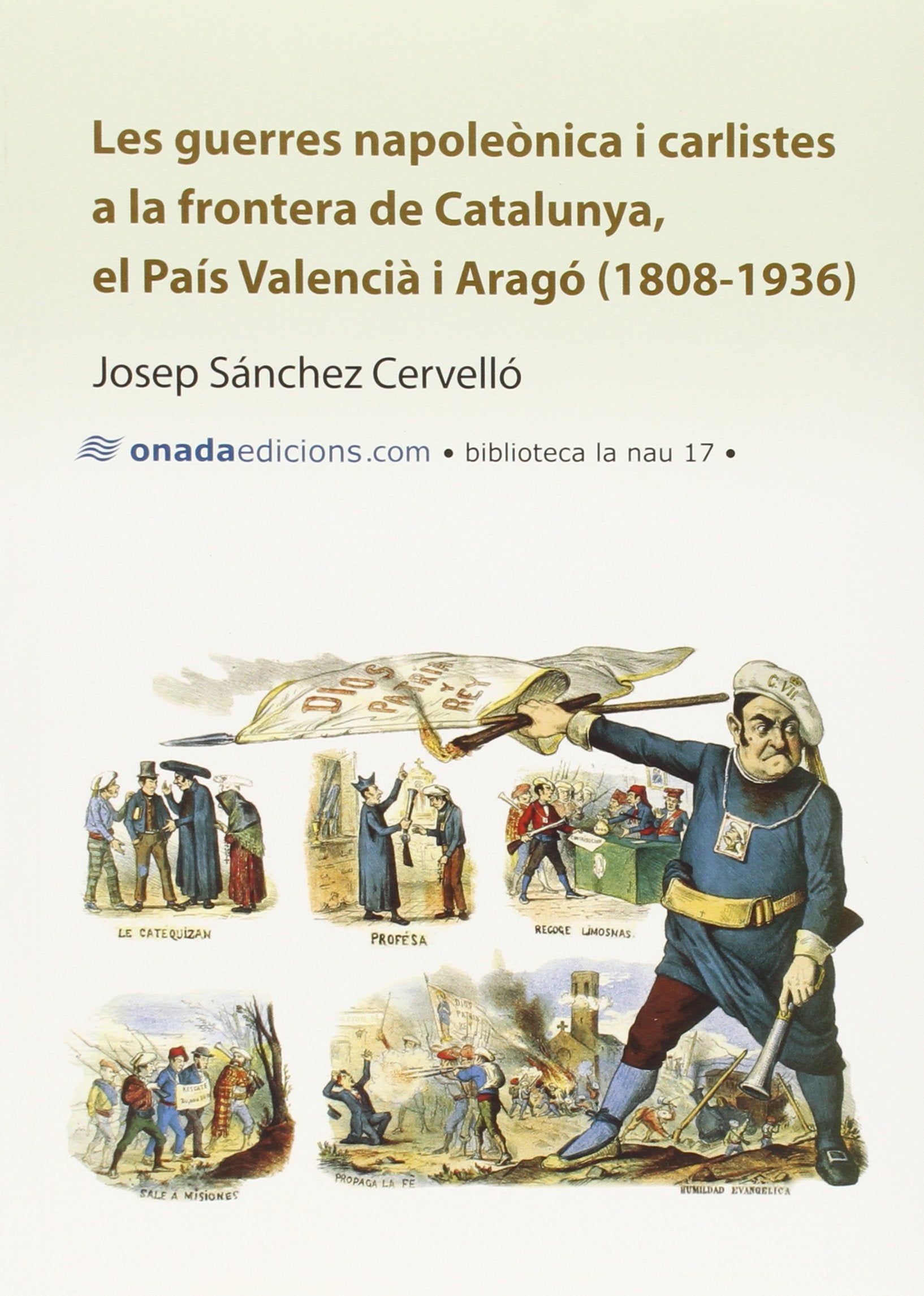 Sánchez Cervelló, J: Guerres napoleònica i carlistes a la fr book