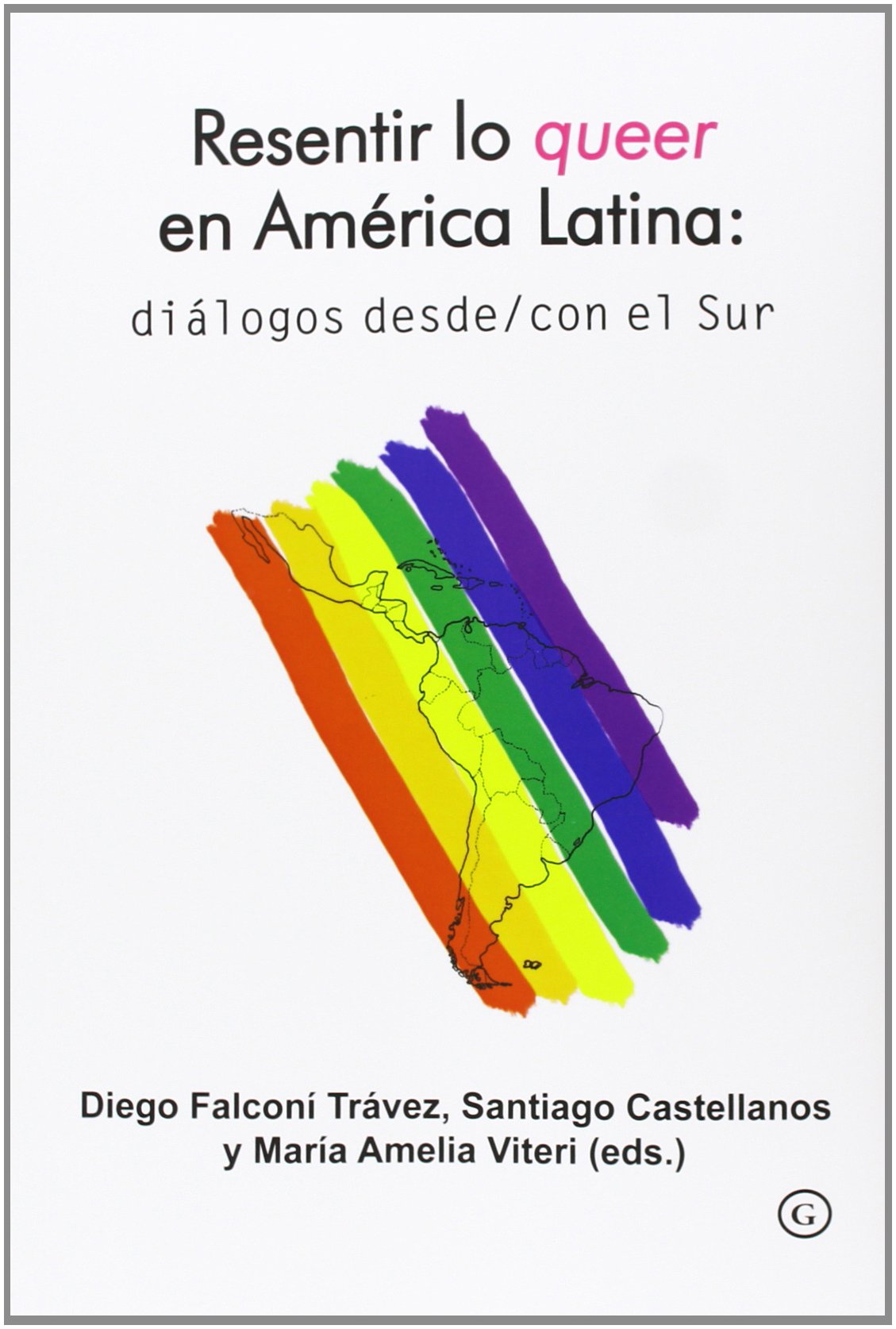 Resentir lo queer en Amércia Latina: diálogos desde y con el Social Sciences