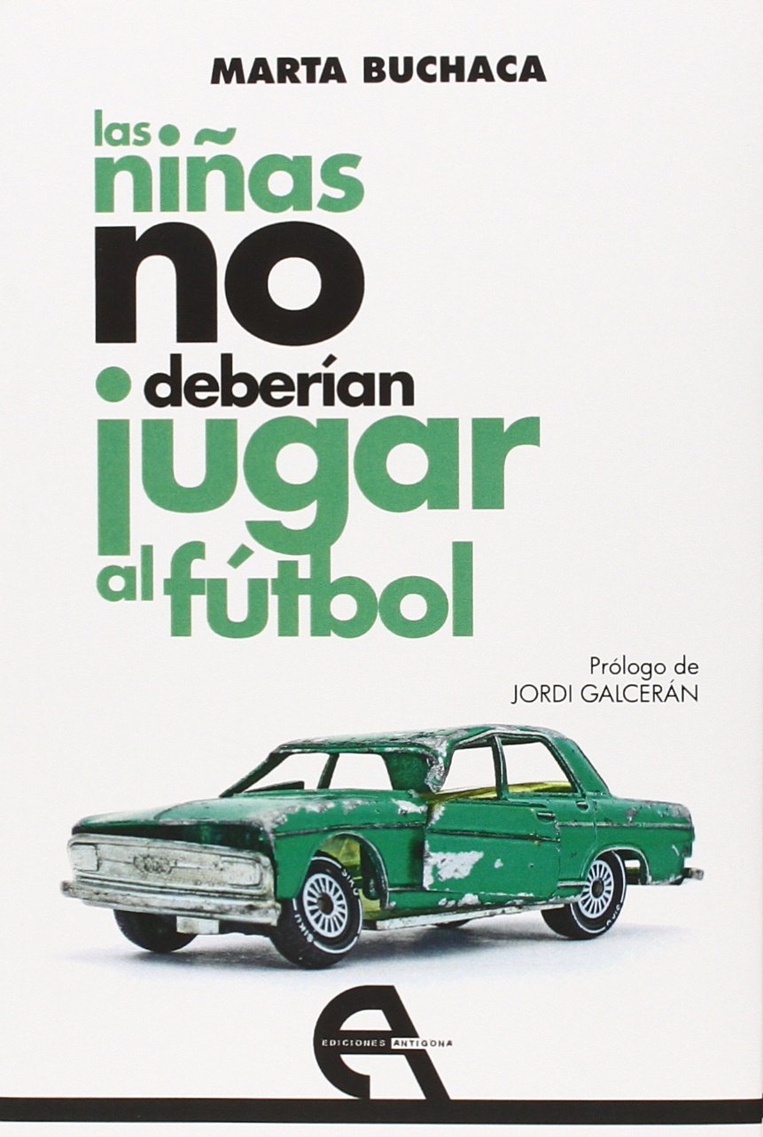 Las niñas no deberían jugar al fútbol (Teatro, Band 44) Non-fiction