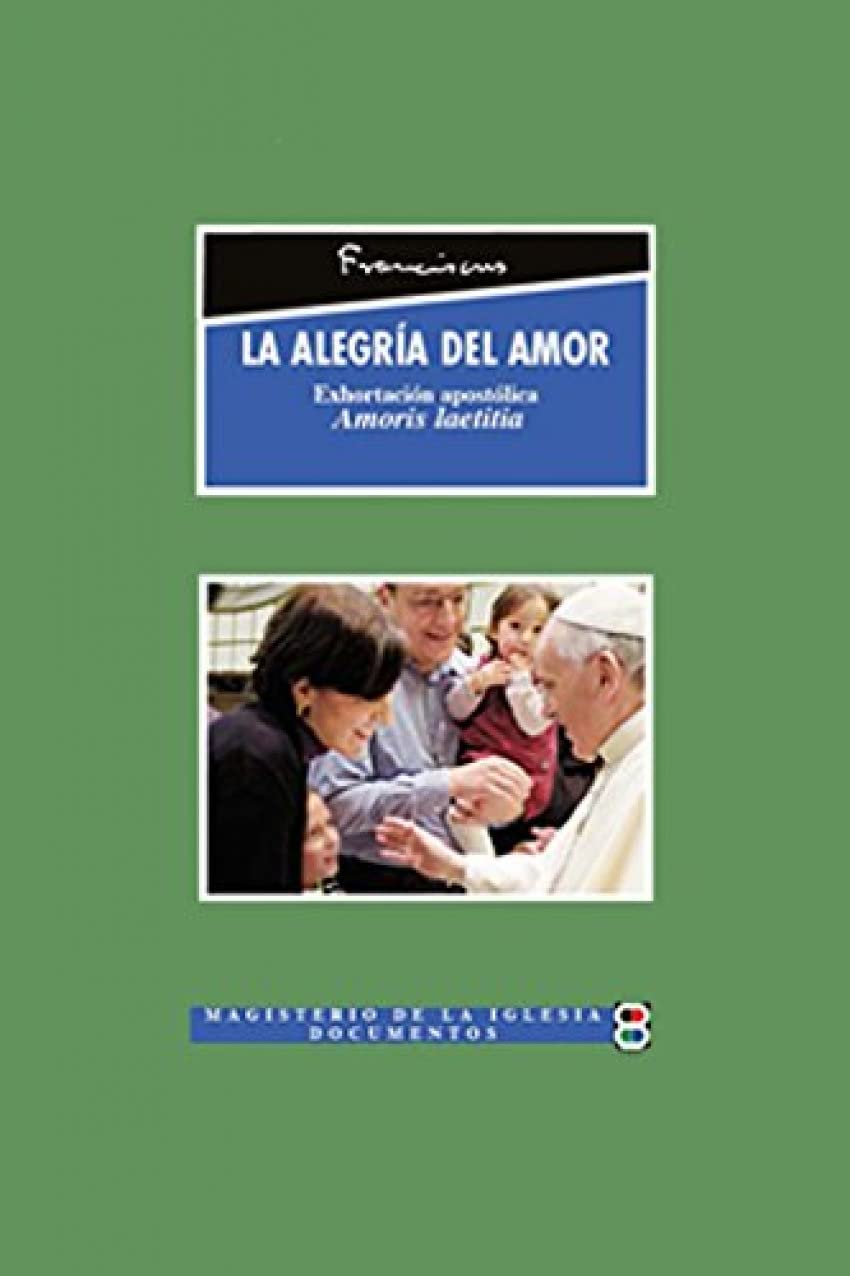 La alegría del amor: Exhortación apostólica "Amoris Laetitia" book