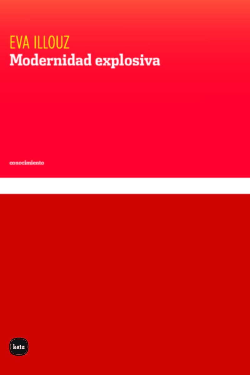 Modernidad explosiva (Conocimiento, Band 3116) Social Sciences