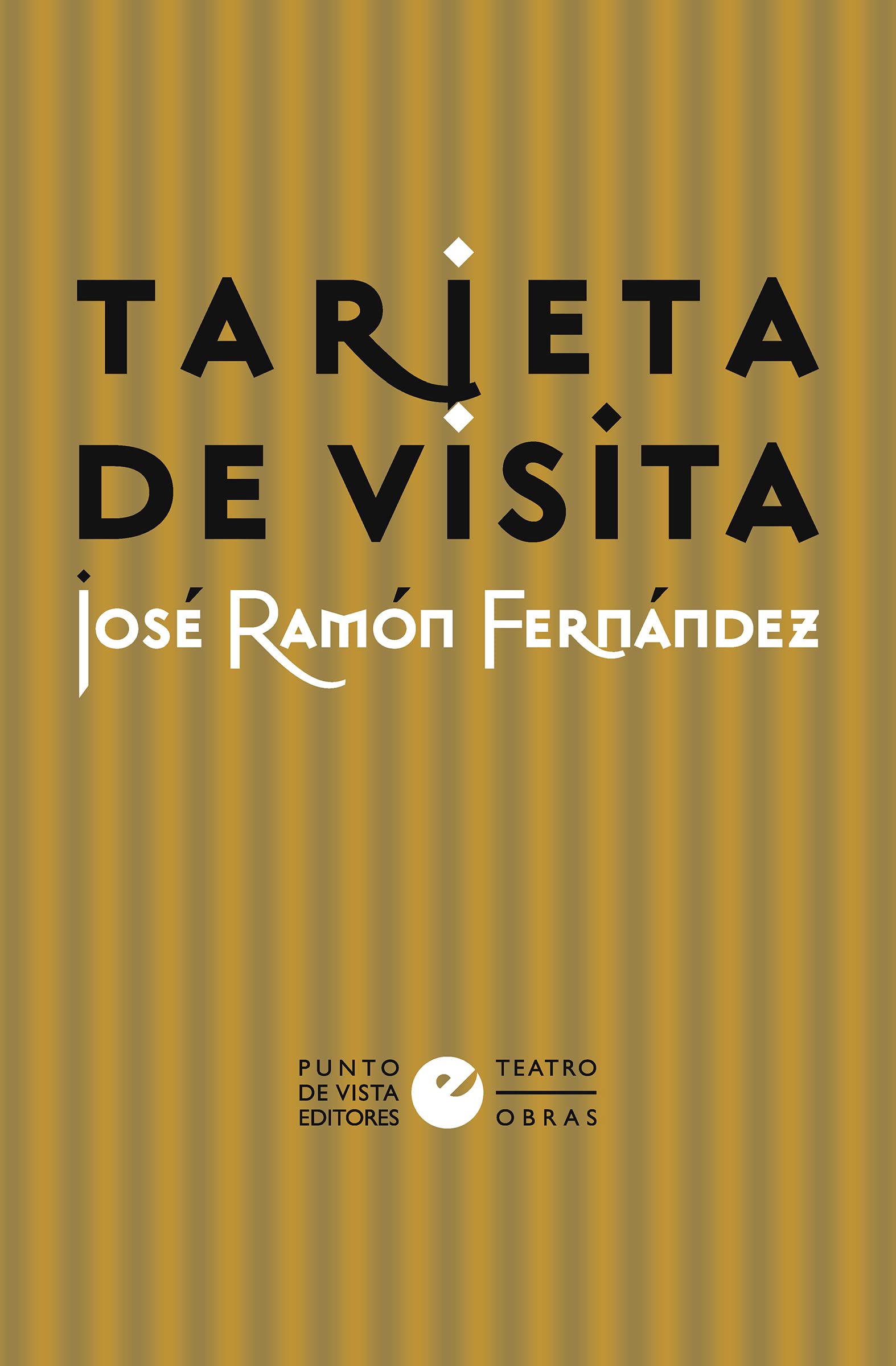 Tarjeta de visita (ÓmnibusTeatro, Band 14) Drama