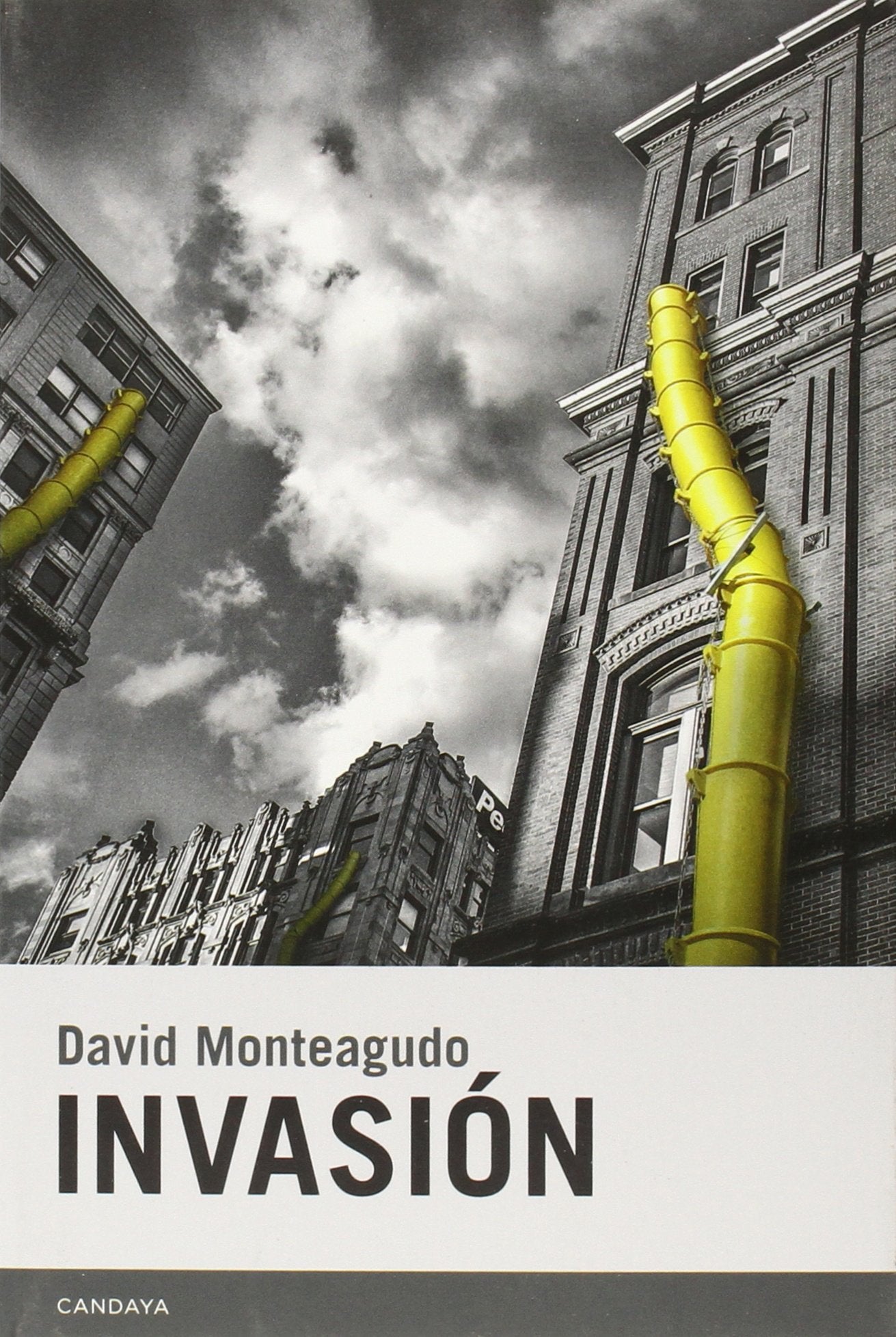 Invasión (Candaya Narrativa, Band 34) Contemporary literature