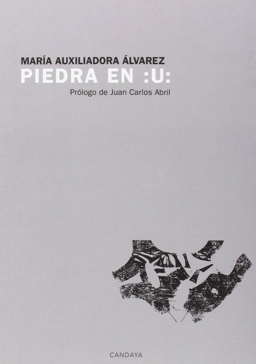 Piedra en :U: (Candaya Poesía, Band 16) Non-fiction