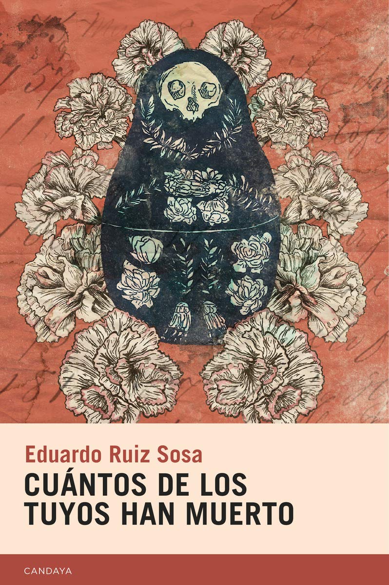 Cuántos de los tuyos han muerto (Candaya Narrativa, Band 57) Books