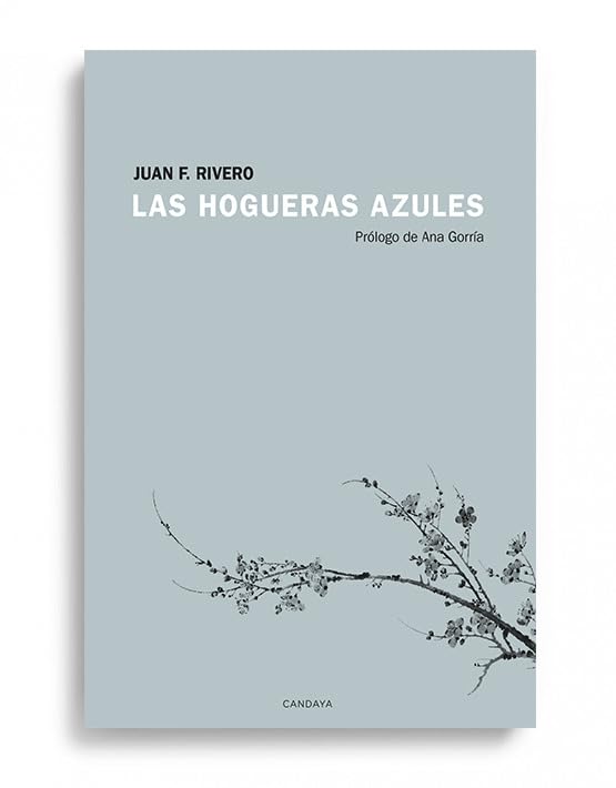 Las hogueras azules (Candaya Poesía, Band 22) Books