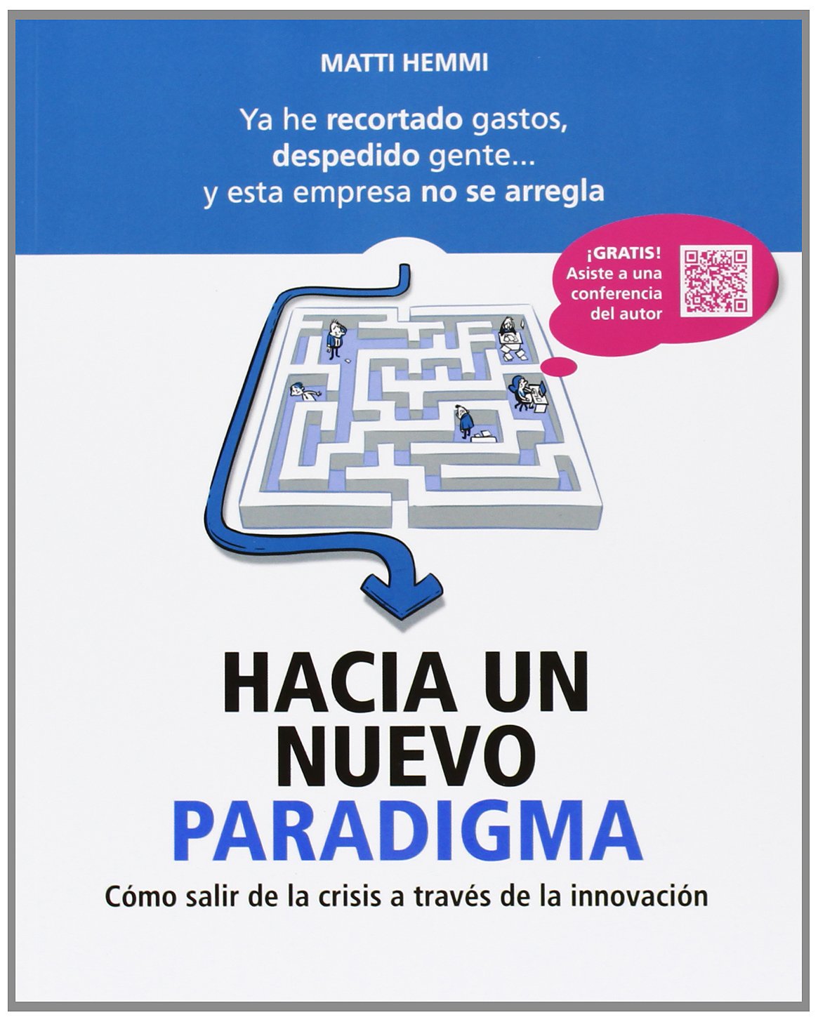 Hacia un nuevo paradigma: Como transformar tu empresa a través de la innovación book