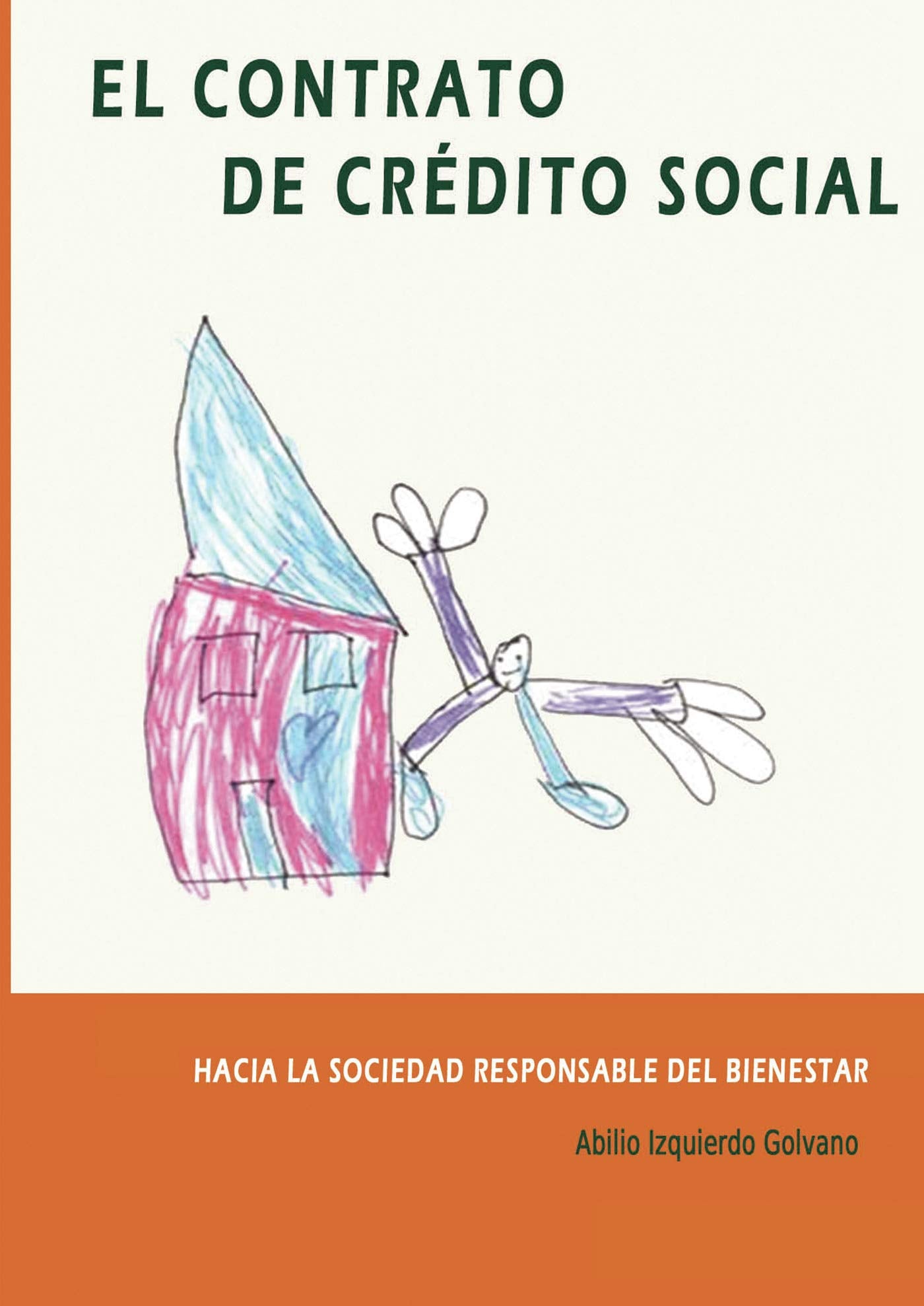 El Contrato de Crédito Social: Hacia la Sociedad Responsable del Bienestar Business, Finance & Career