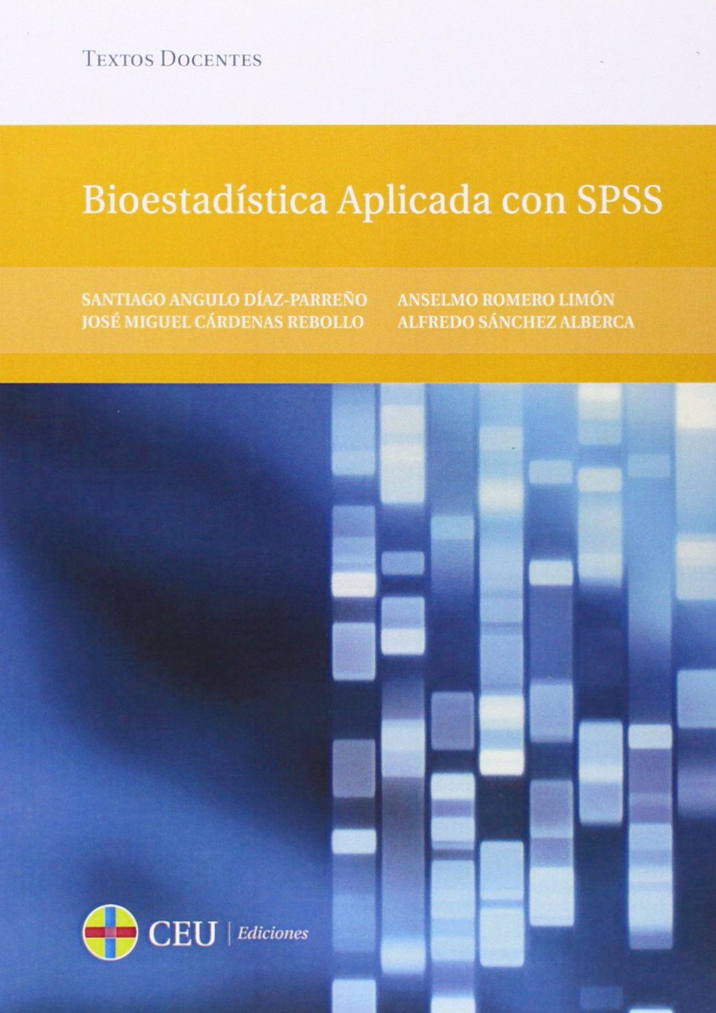 Bioestadística aplicada con SPSS (Textos Docentes, Band 46) Medicine
