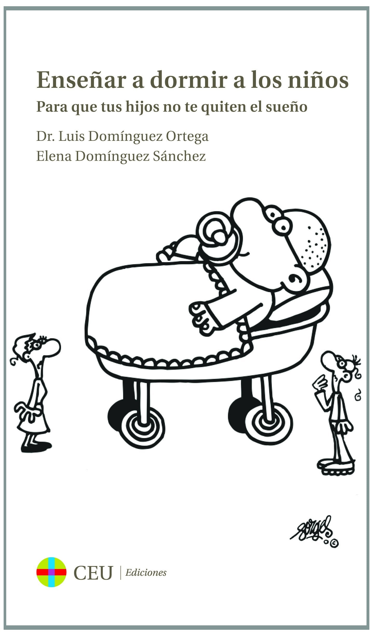Enseñar a dormir a los niños: Para que tus hijos no te quiten el sueño (Fuera de colección) Parents & Children