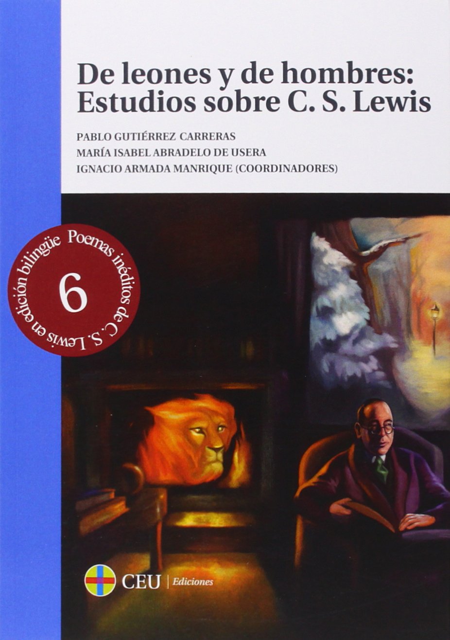 De leones y de hombres: estudios sobre C. S. Lewis book