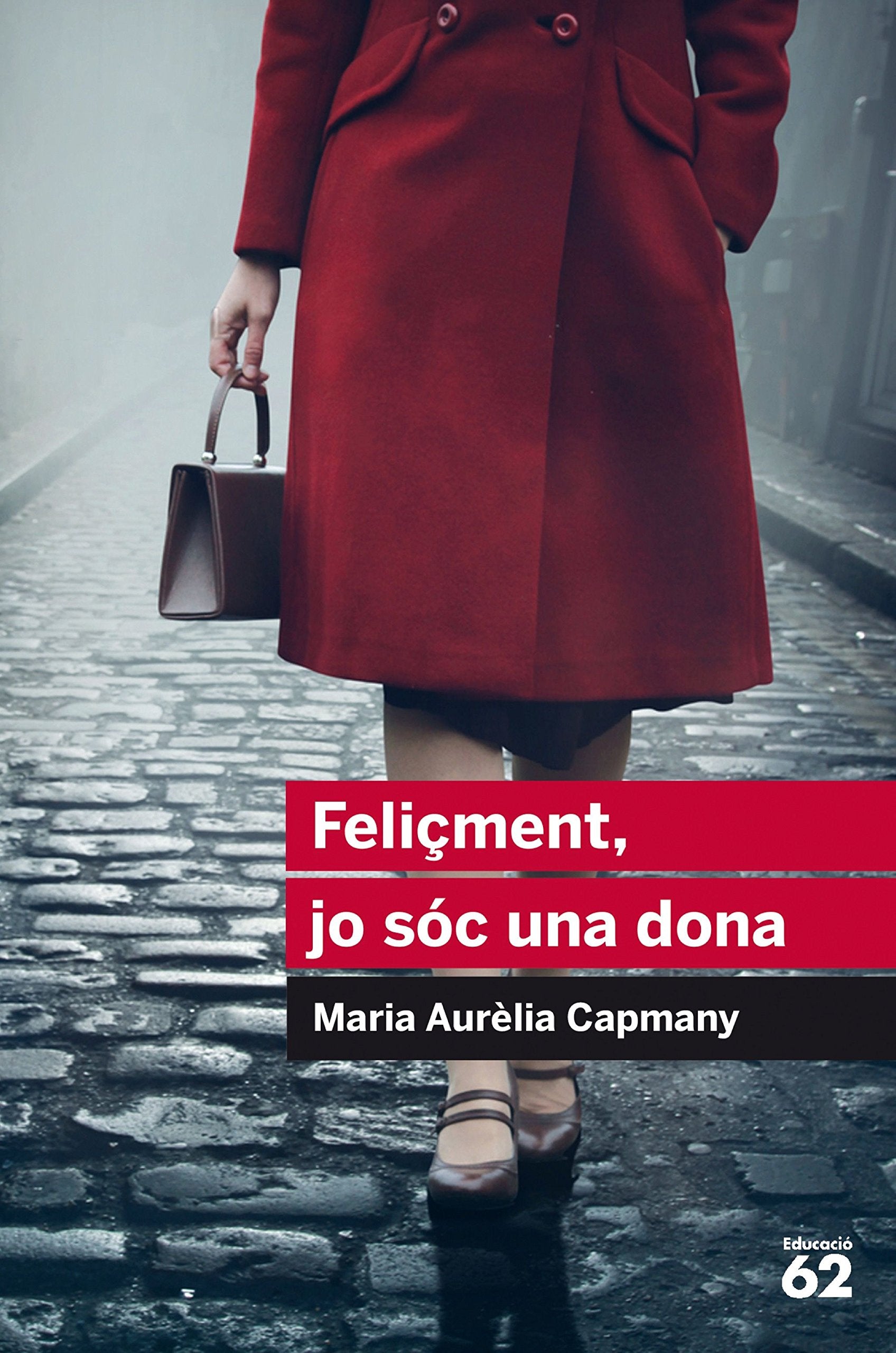 Feliçment, jo sóc una dona (Educació 62) Contemporary literature