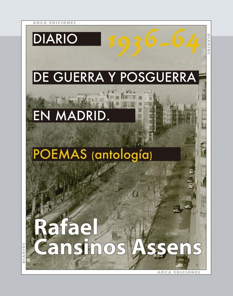 Diario de guerra y posguerra en Madrid, 1936-1964. POEMAS (antología) Essays & Short Stories