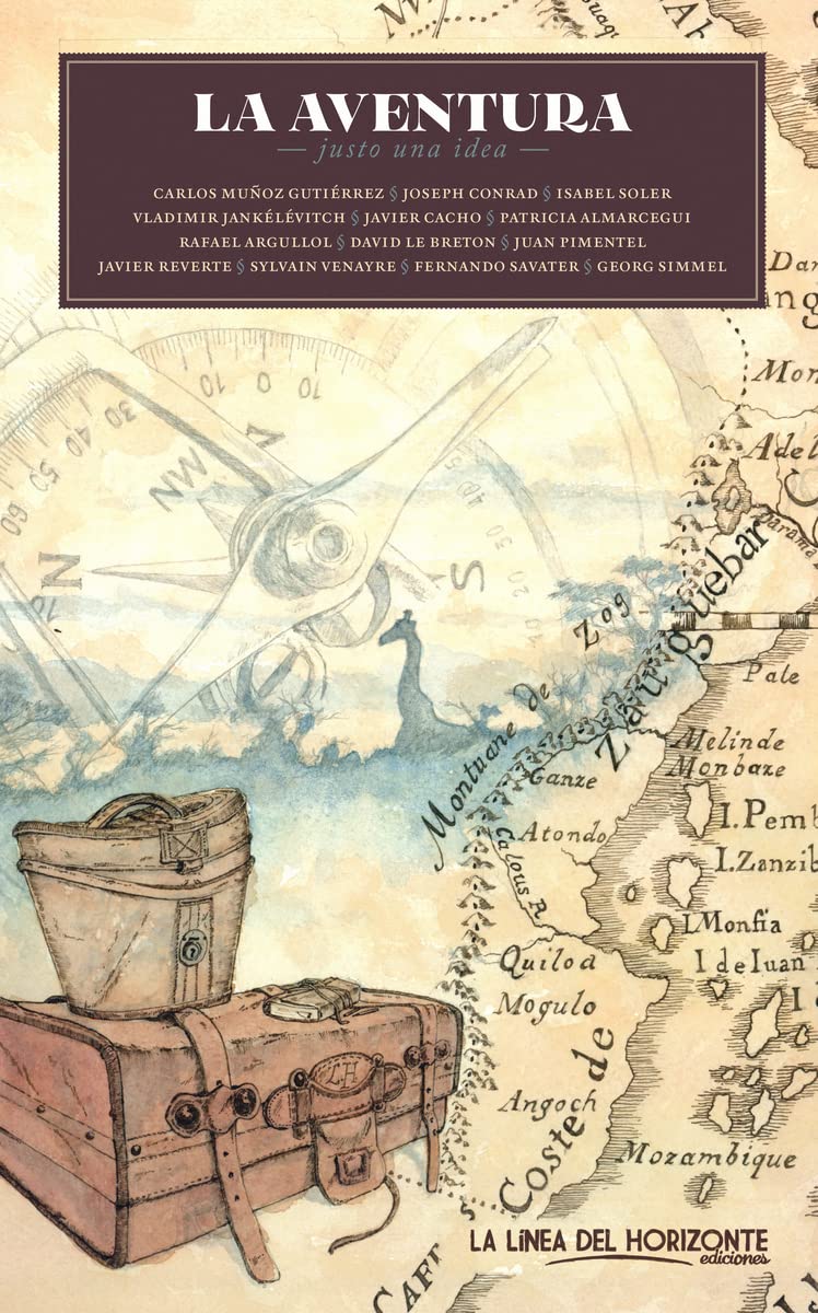La aventura : justo una idea Politics & History