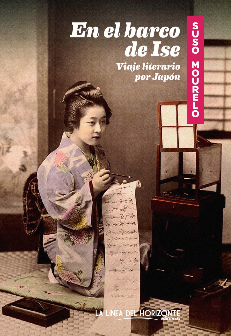 En el barco de Ise : viaje literario por Japón (Fuera de sí, Band 7) Non-fiction