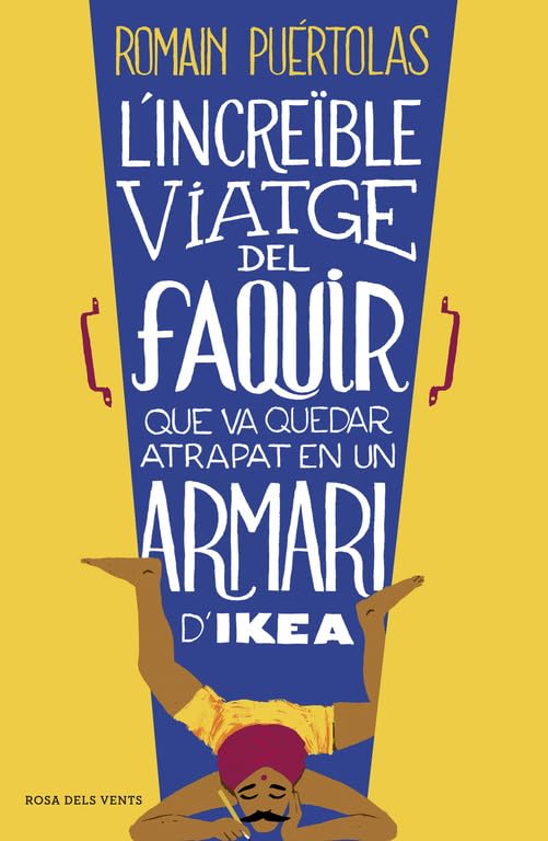 L'increïble viatge del faquir que va quedar atrapat en un armari d'Ikea (Narrativa) Contemporary literature