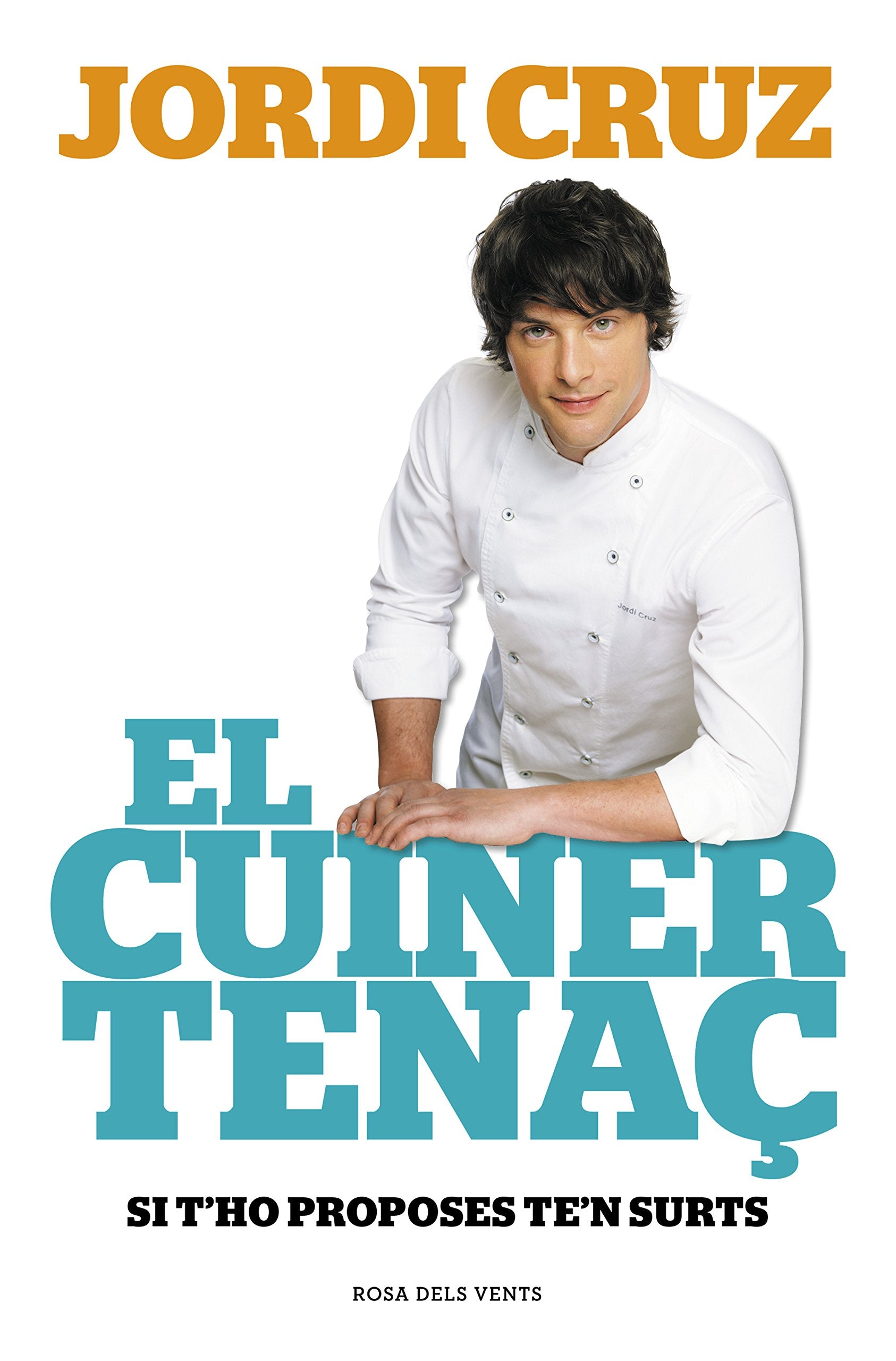 El cuiner tenaç : Si t'ho proposes, te'n surts (Divulgació) Politics & Society