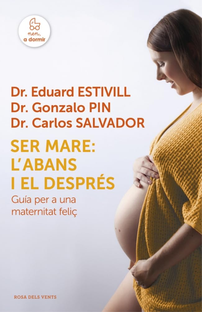 Ser mare: l'abans i el després : Guia per a una maternitat feliç (Divulgació) Parents & Children