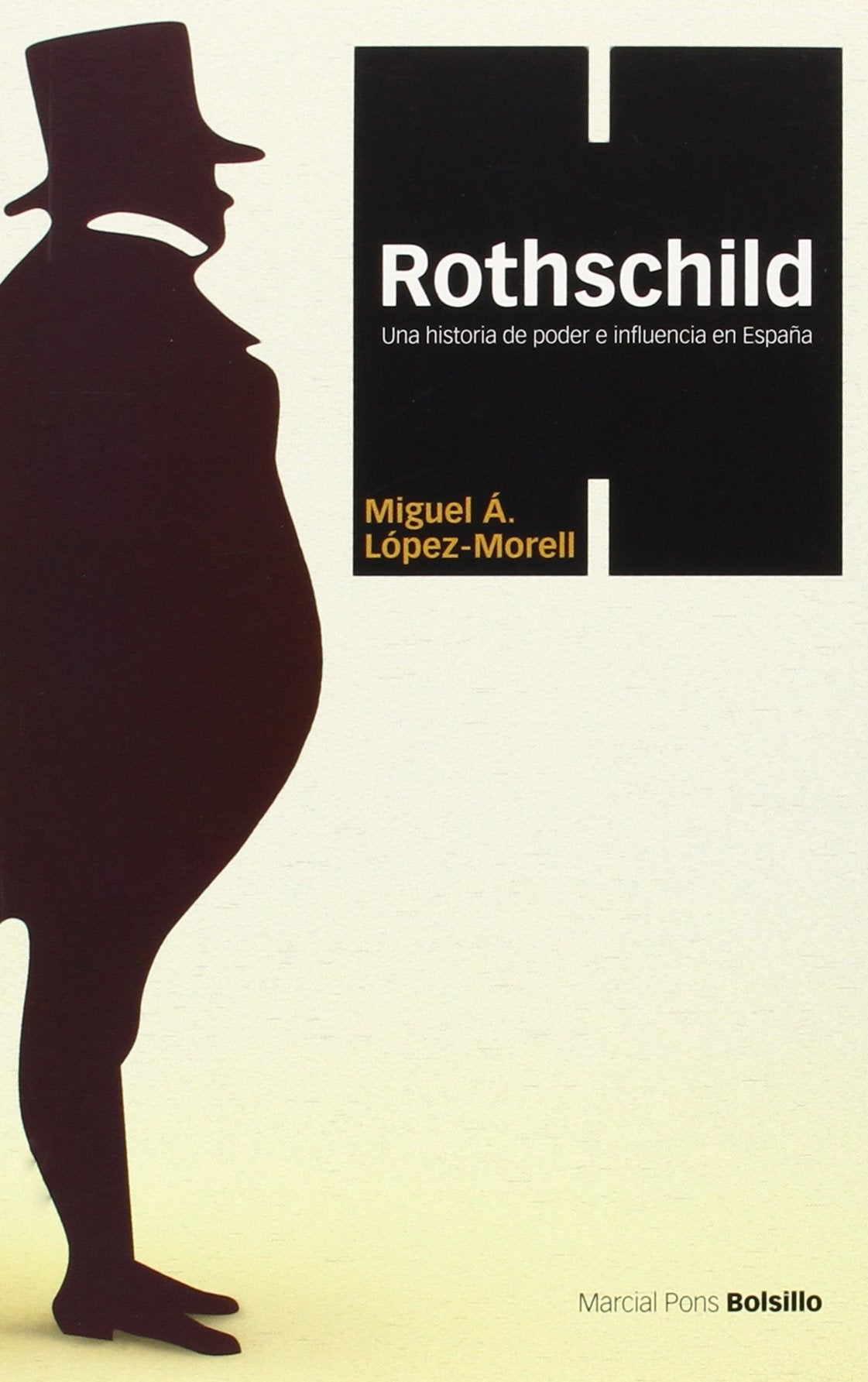 Rothschild : una historia de poder e influencia en España Social Sciences