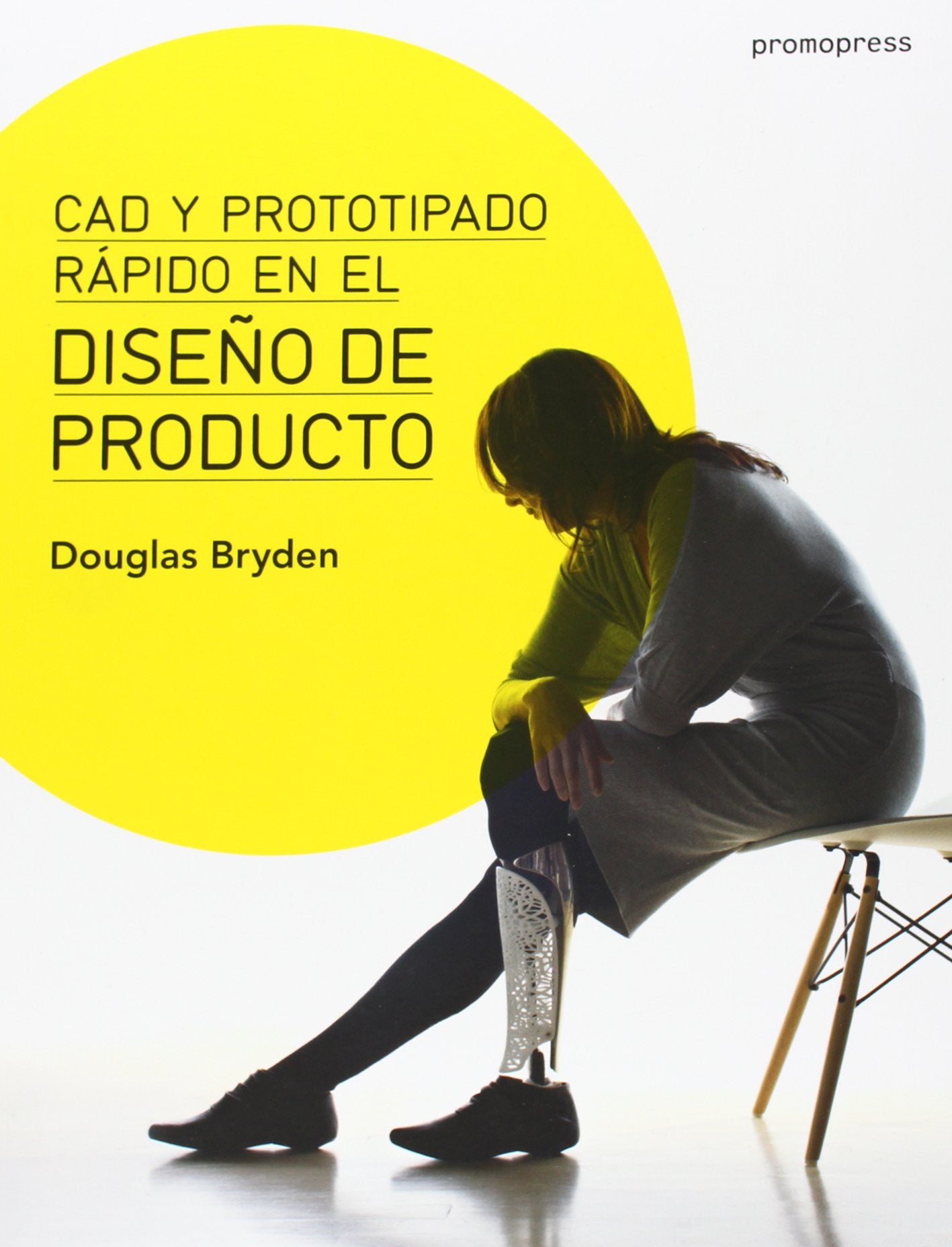 Diseño de producto : CAD y prototipado rápido book