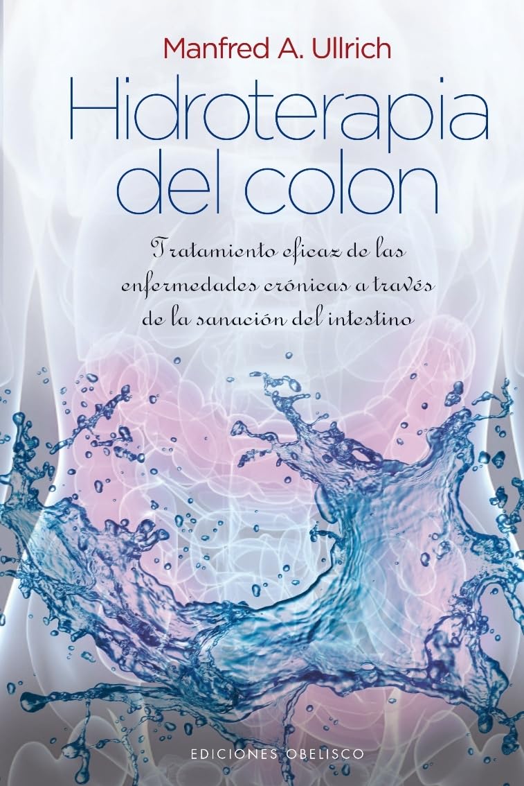 Hidroterapia del Colon (SALUD Y VIDA NATURAL) Business & Technology