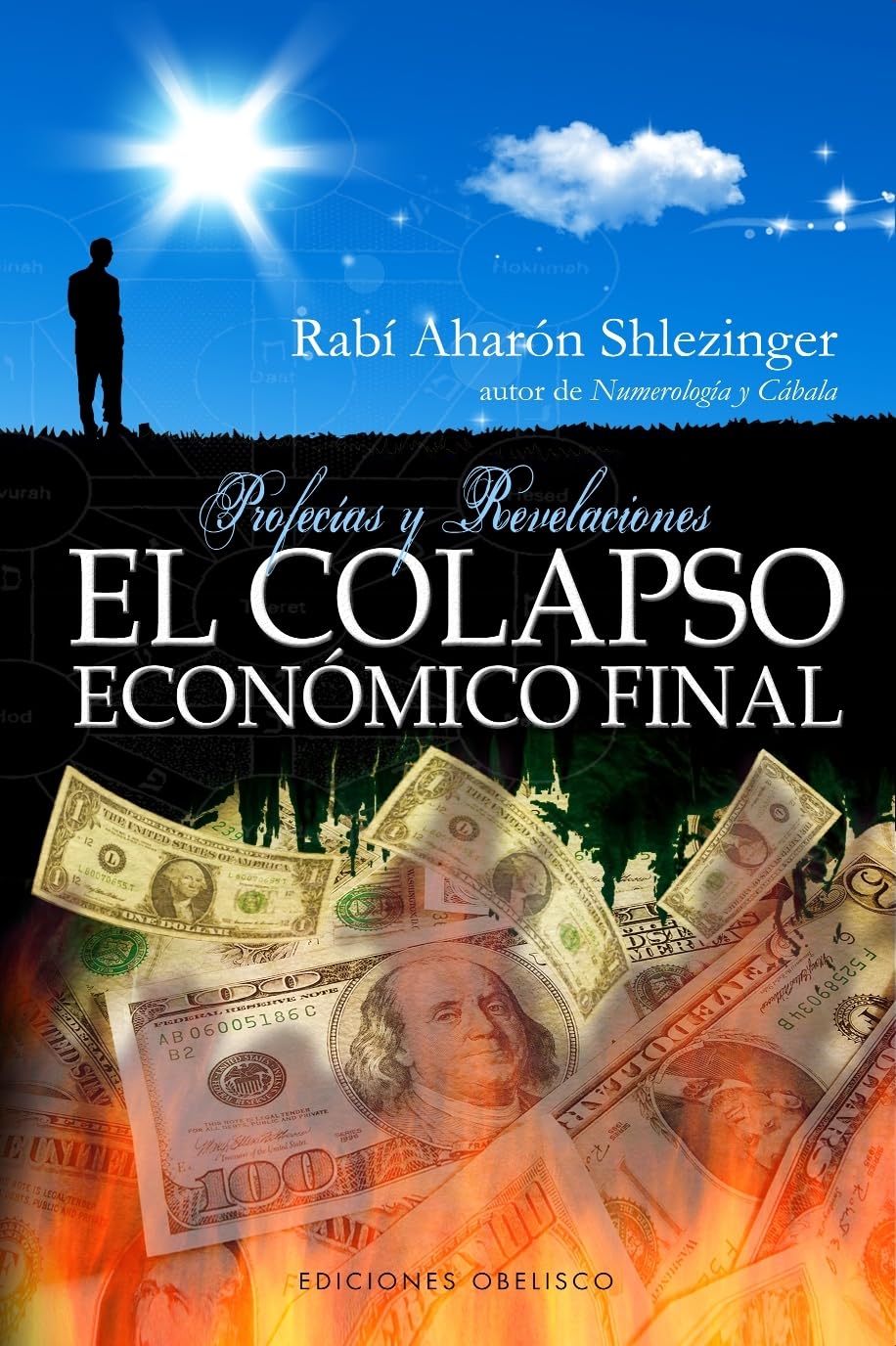 El colapso económico final: Profecias y Revelaciones (CABALA Y JUDAISMO) Religion & Esotericism