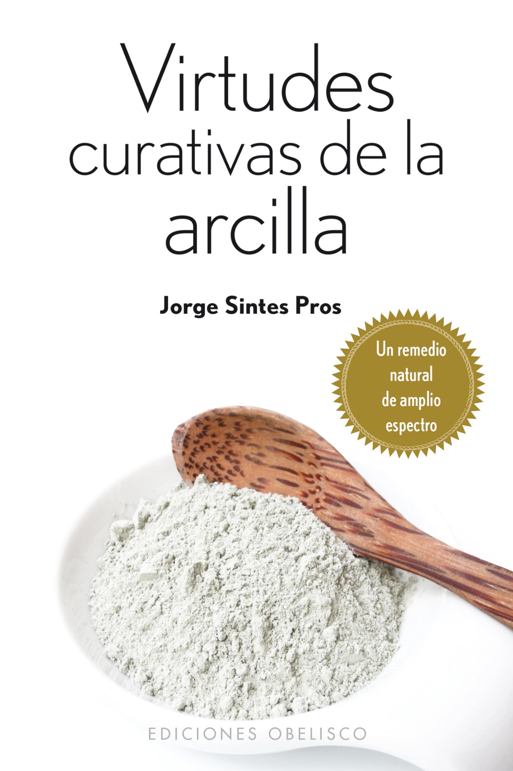 Virtudes curativas de la arcilla (SALUD Y VIDA NATURAL) Leisure, Home & Garden