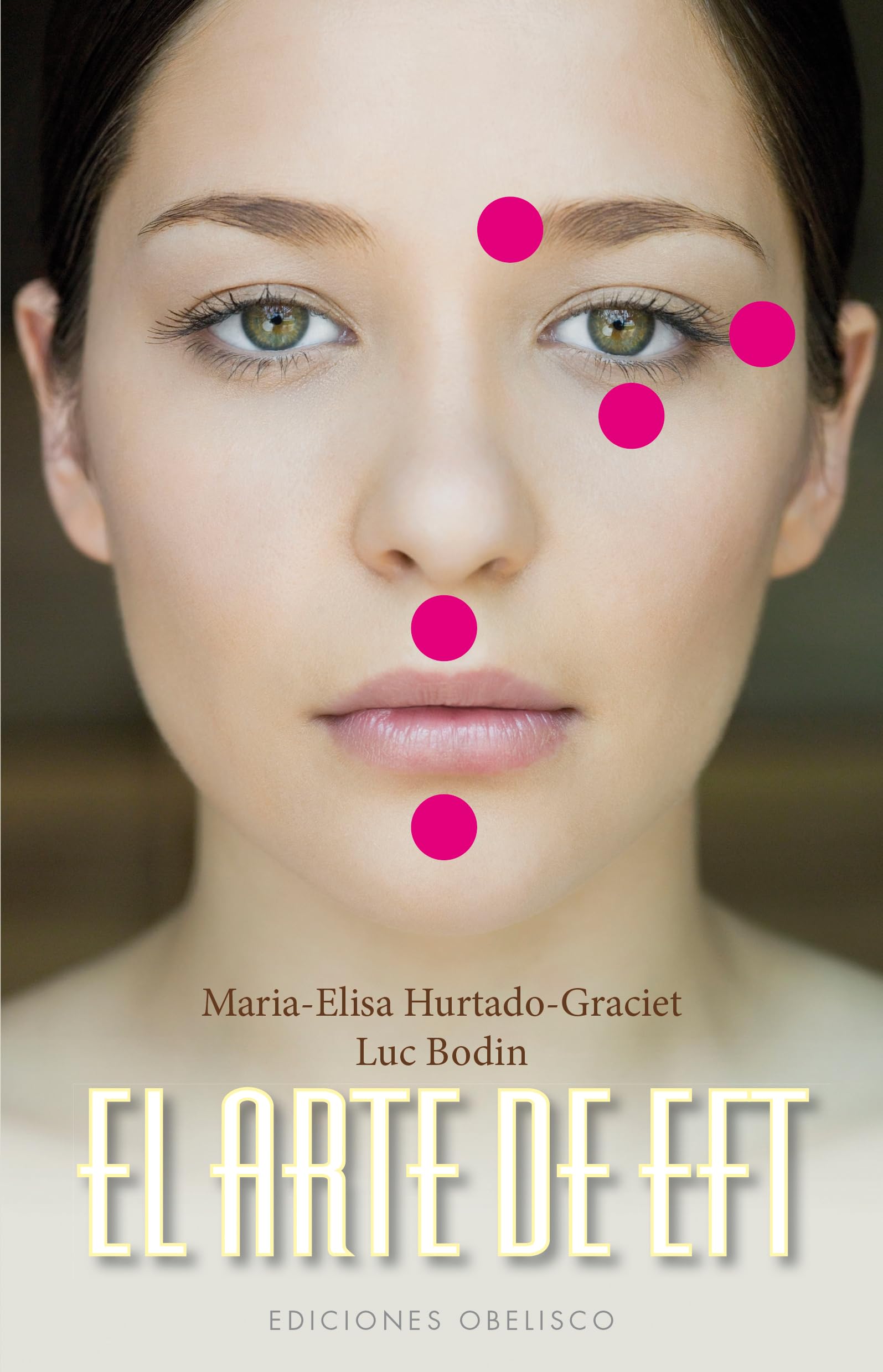 El arte del EFT / The Art of EFT book